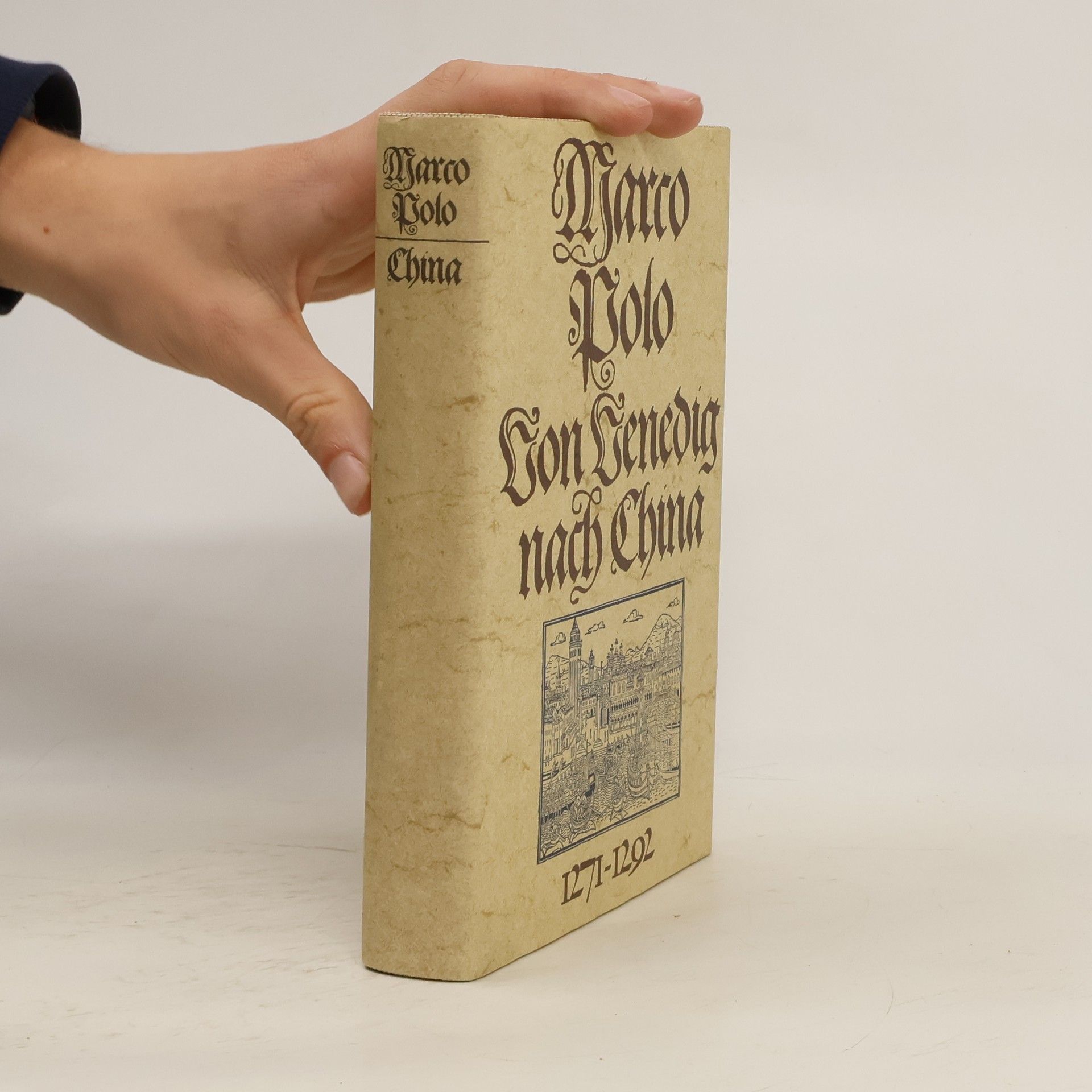 Marco Polo Marco Polo. Von Venedig nach China. 1271-1292