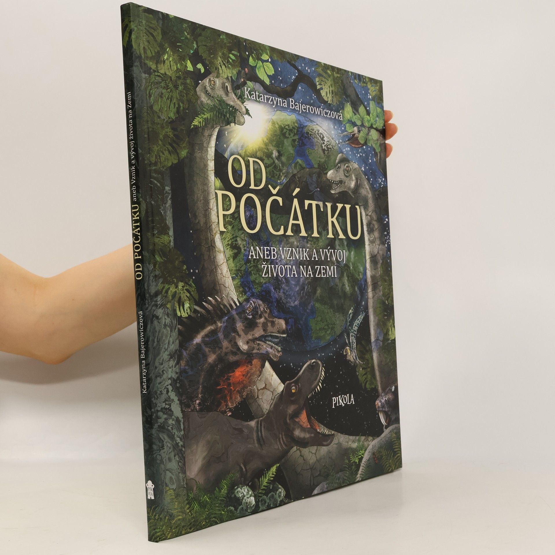 Katarzyna Bajerowicz Od počátku aneb vznik a vývoj života na Zemi