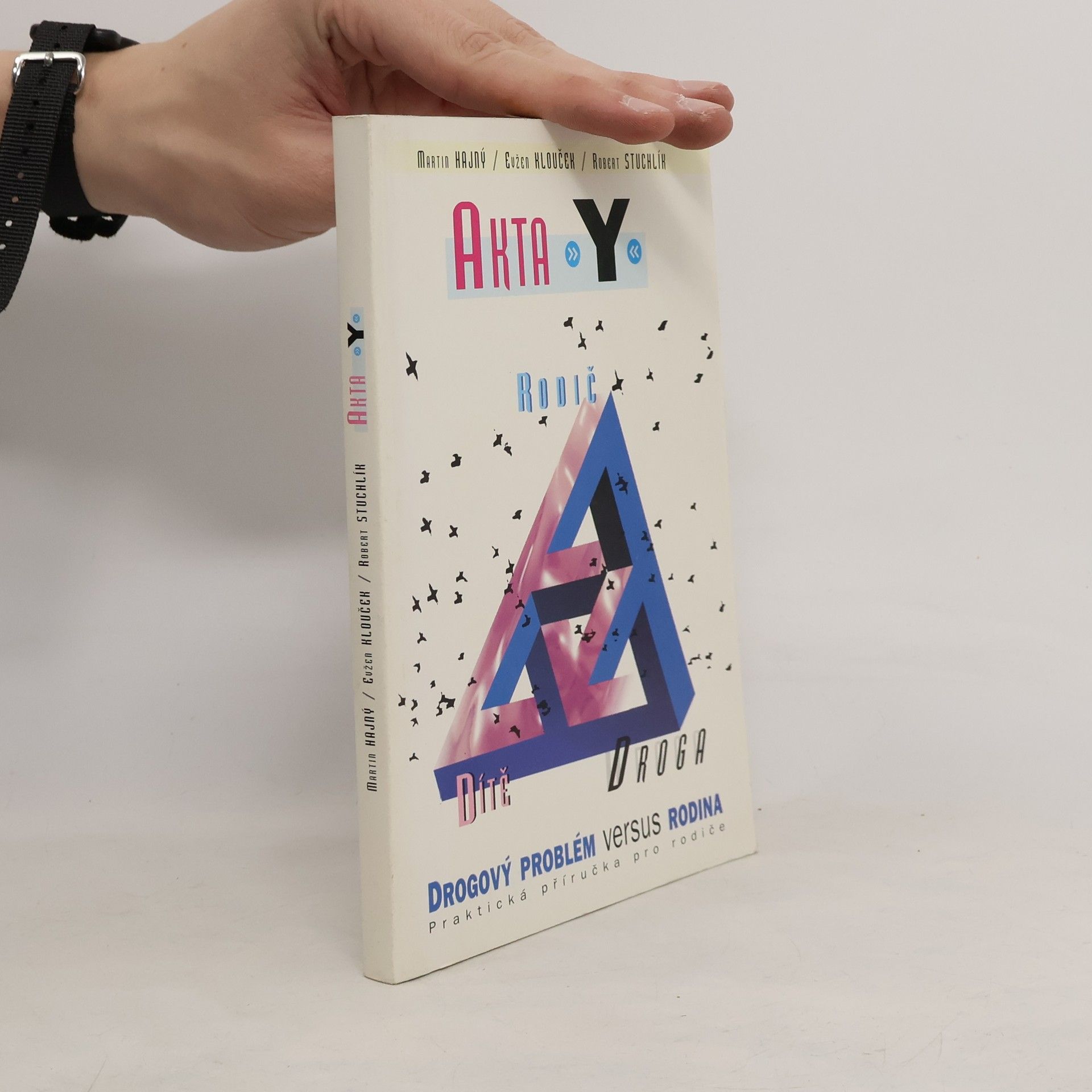 Martin Hajný Akta Y: Drogový problém versus rodina