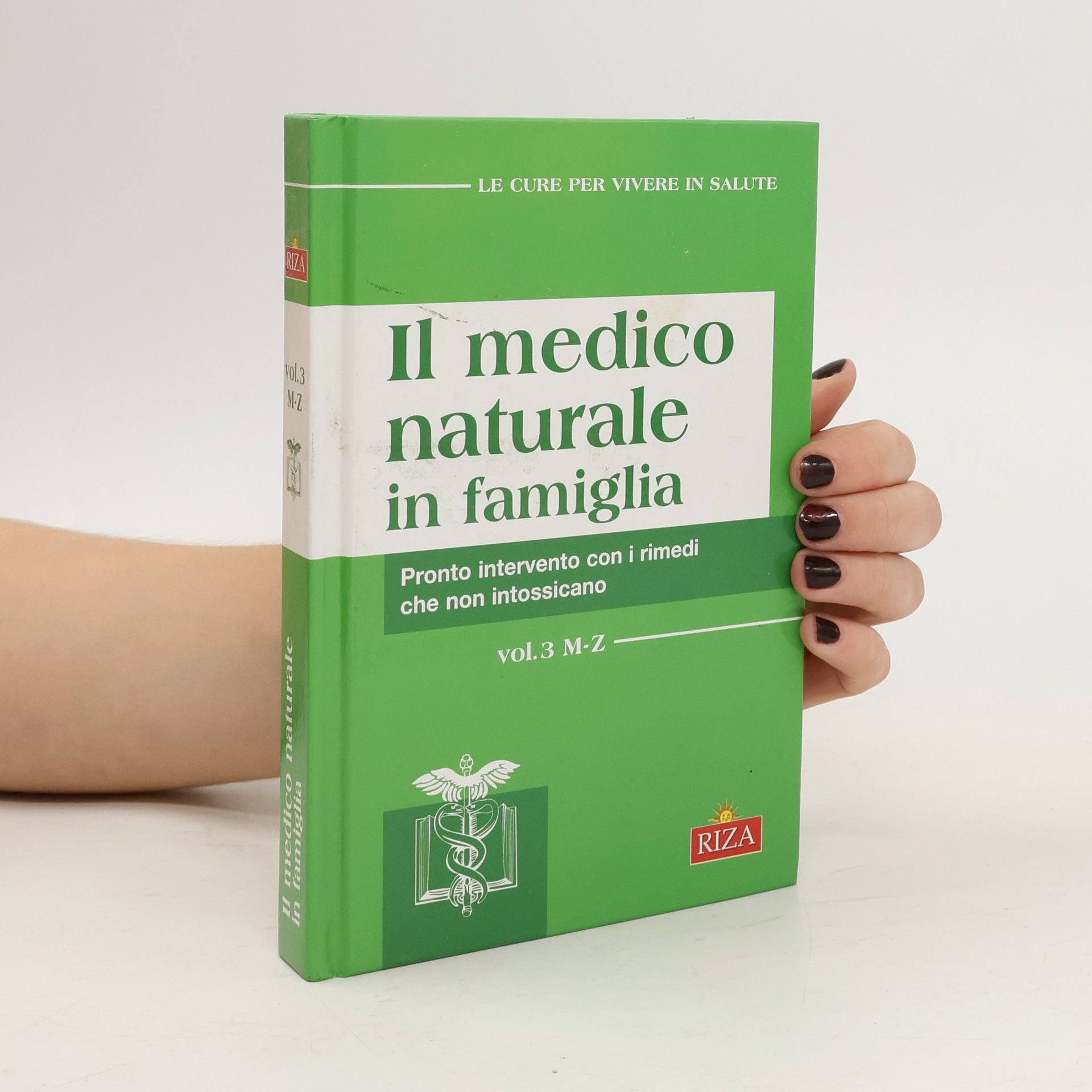 AA.VV. Il medico naturale in famiglia. Pronto intervento con i rimedi che non intossicano