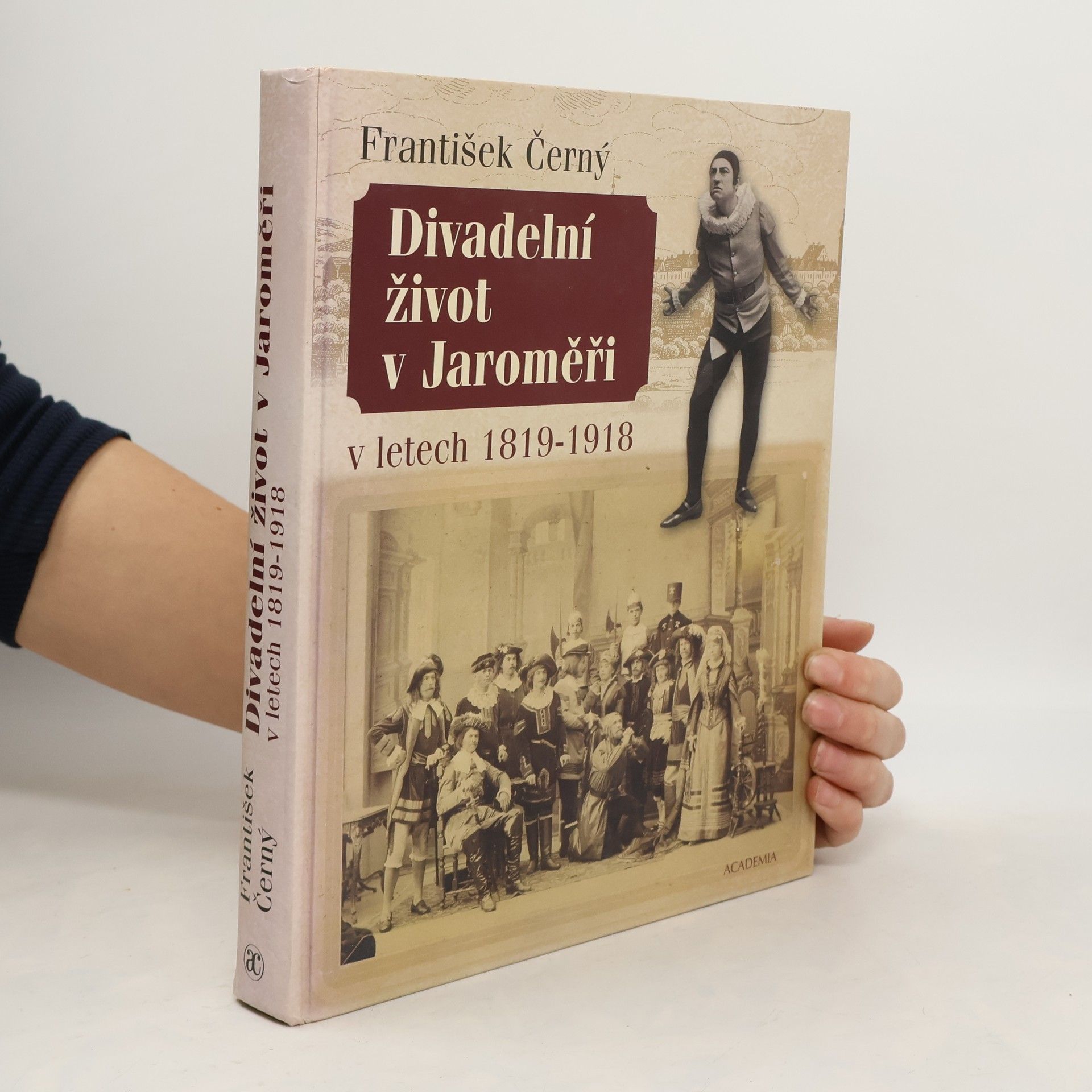 František Černý Divadelní život v Jaroměři v letech 1819-1918