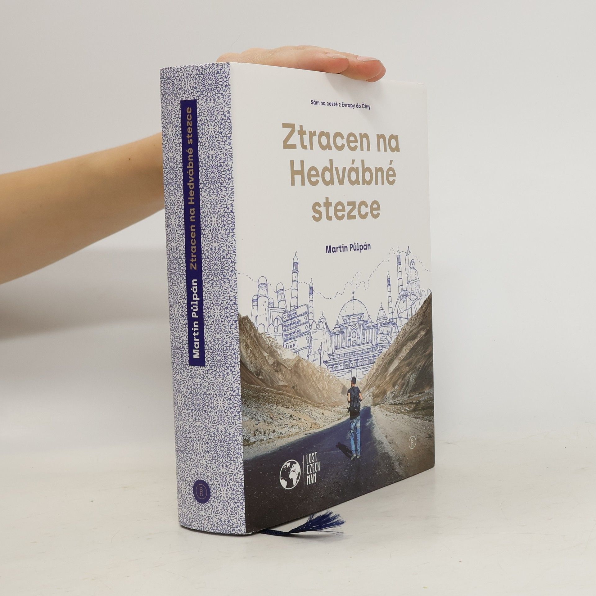 Martin Půlpán Ztracen na Hedvábné stezce