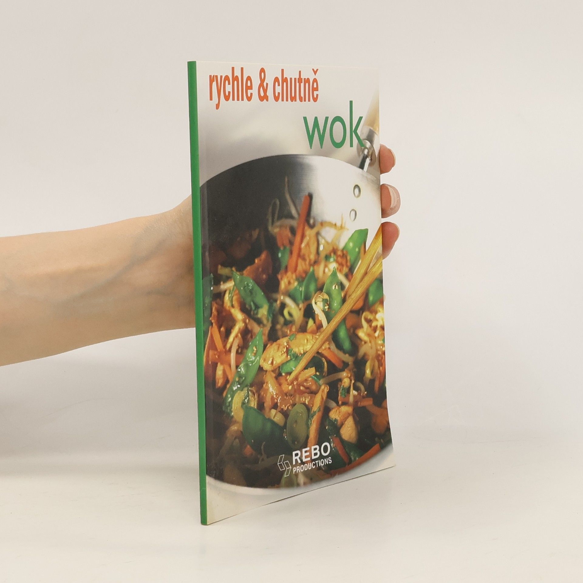 Kolektiv autorů Rychle & chutně : wok