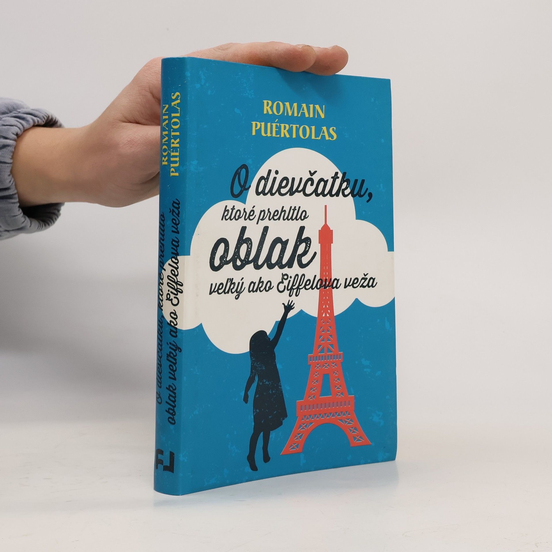 Romain Puértolas O dievčatku, ktoré prehltlo oblak veľký ako Eiffelova veža
