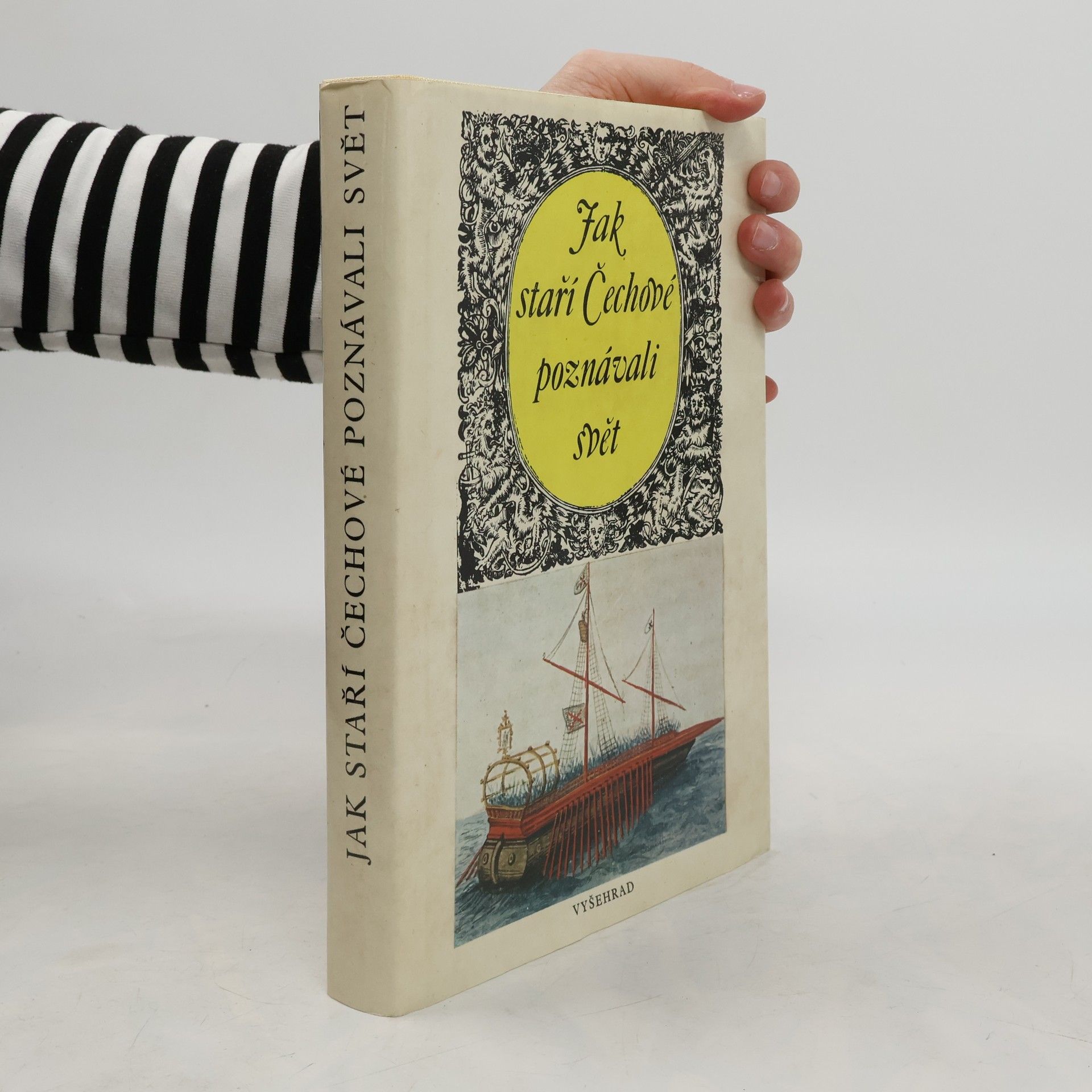 Zdeňka Tichá Jak staří Čechové poznávali svět