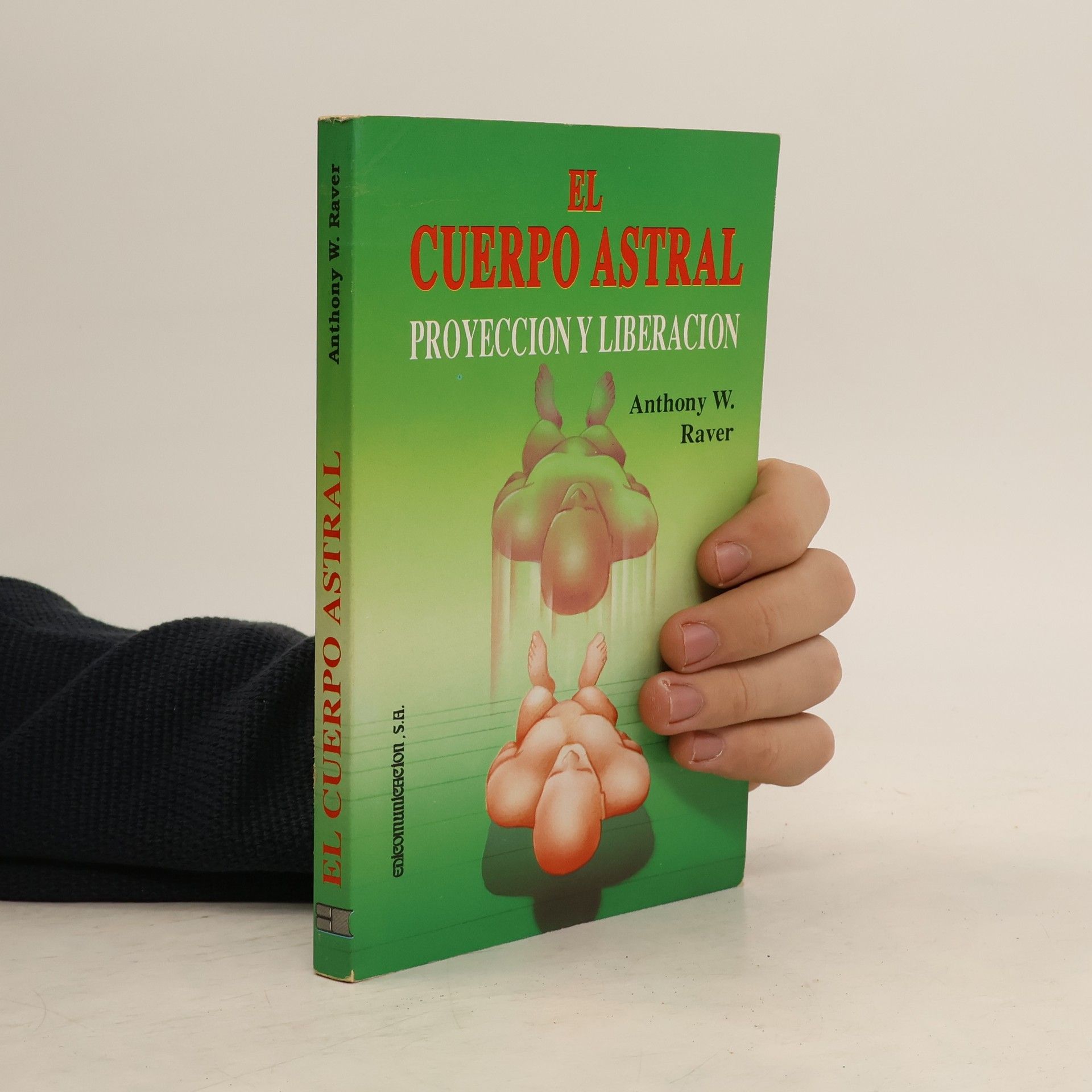 Anthony W. Raver El cuerpo astral