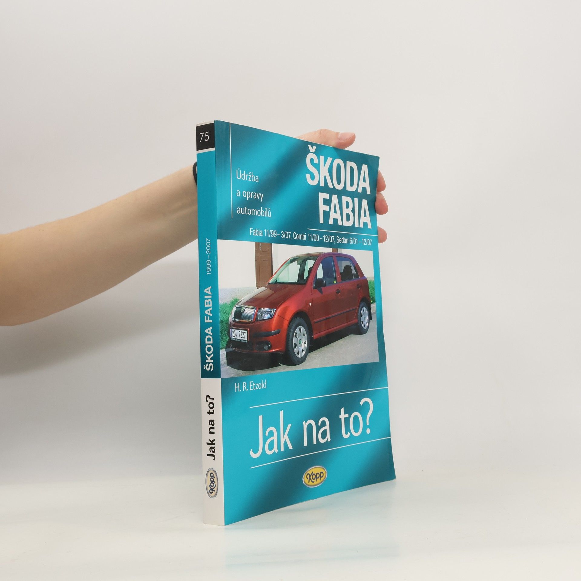 Údržba a opravy automobilů Škoda Fabia. Hatchback, Kombi, Sedan