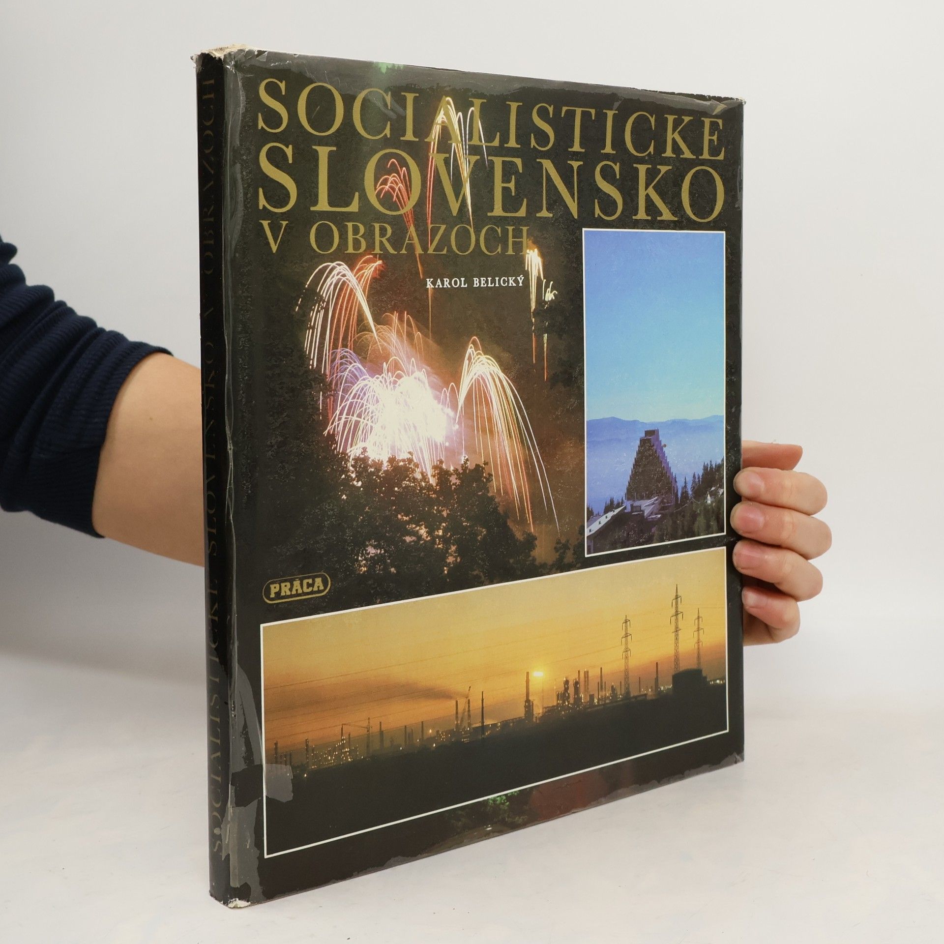 Karol Belický Socialistické Slovensko v obrazoch