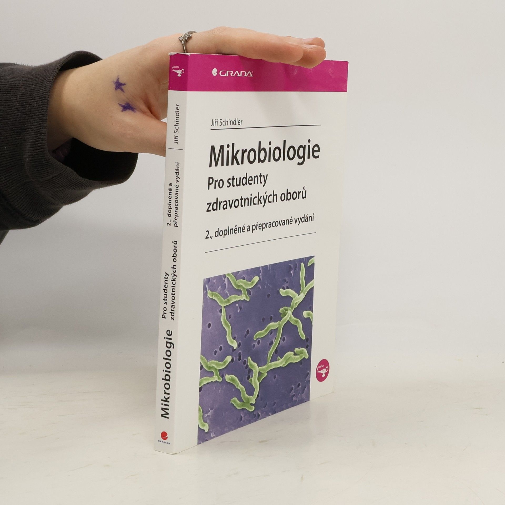Jiří Schindler Mikrobiologie : pro studenty zdravotnických oborů