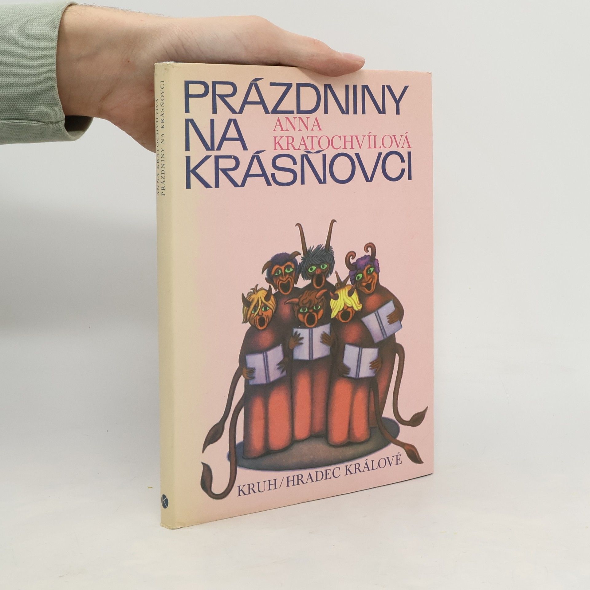 Anna Kratochvílová Prázdniny na Krásňovci