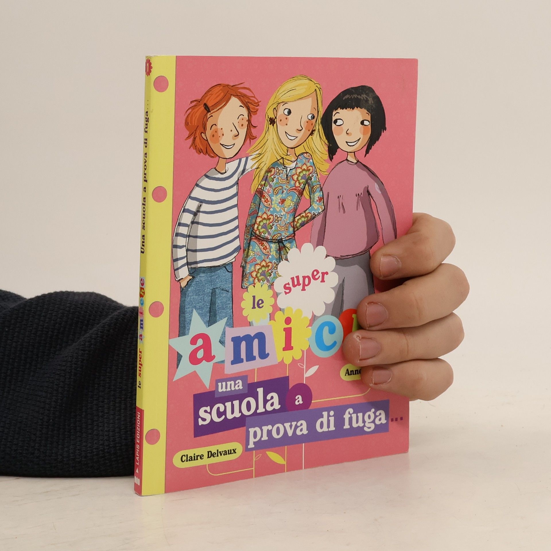 Claire Delvaux Scuola a prova di fuga... Le super amiche