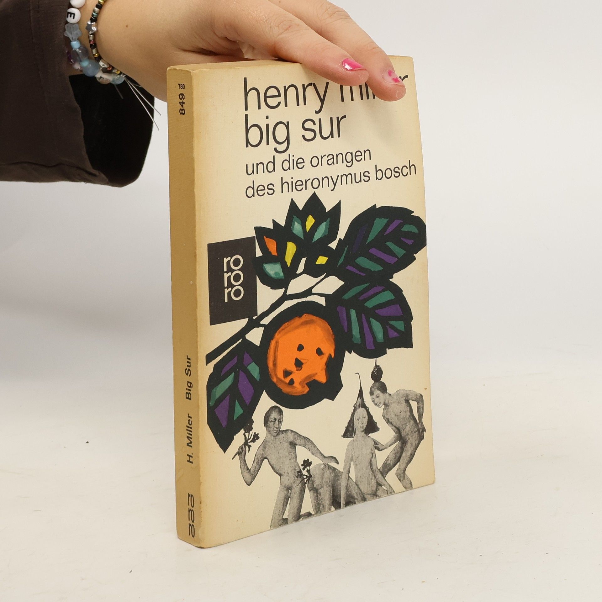 Henry Miller Big Sur und die Orangen des Hieronymus Bosch