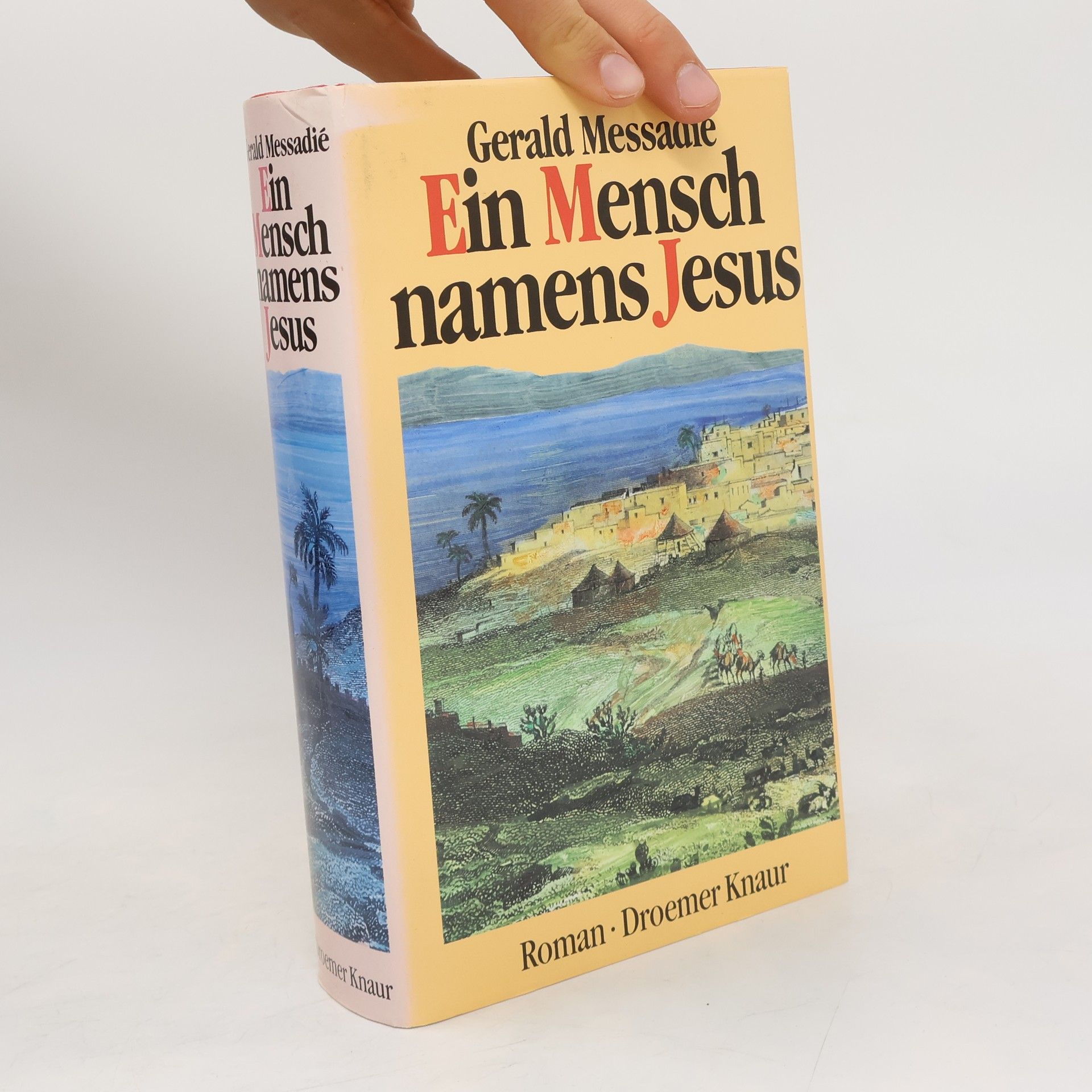 Gerald Messadié Ein Mensch namens Jesus