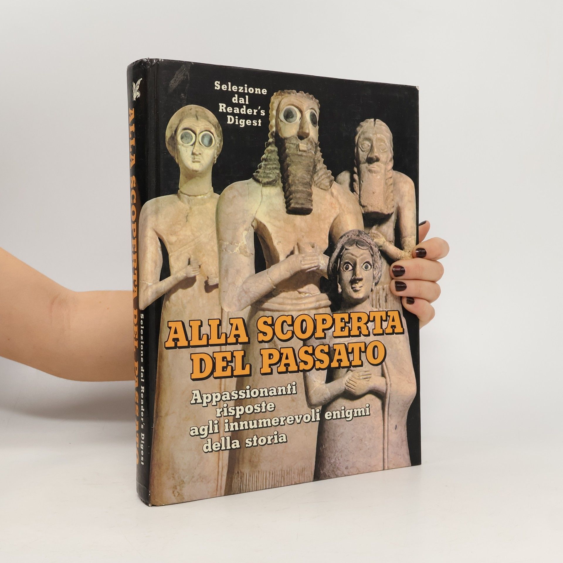 Reader s. Digest Association Alla scoperta del passato