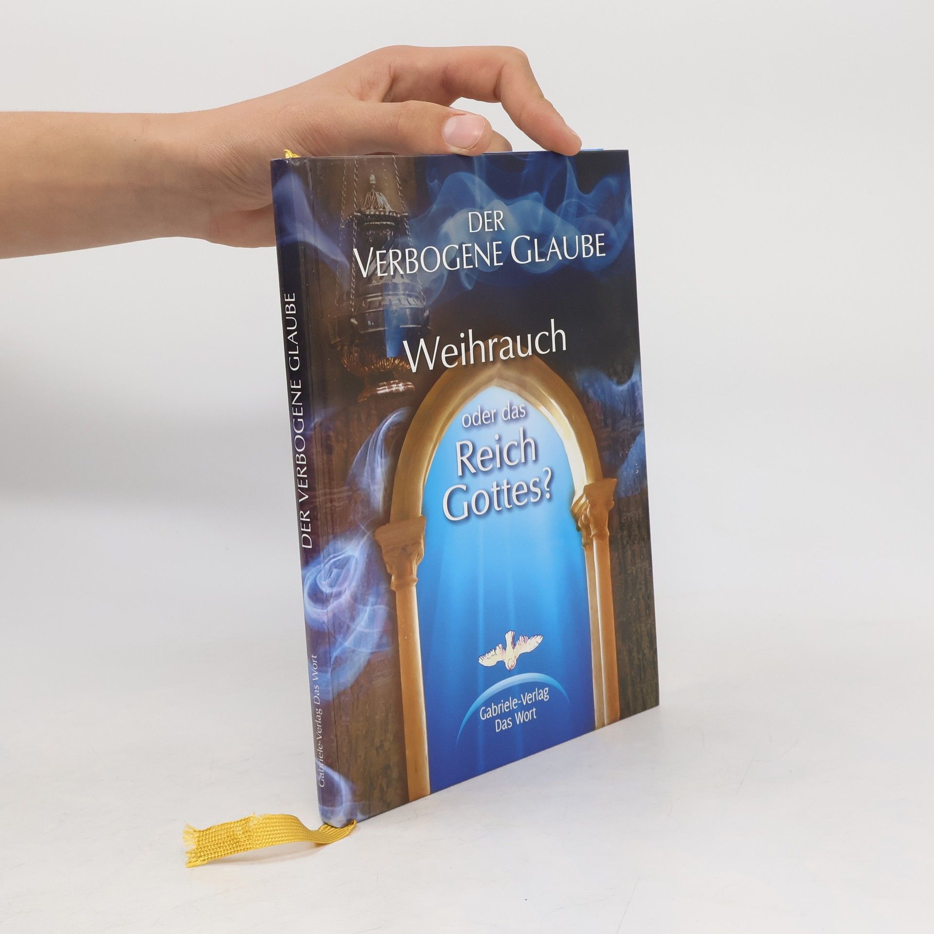 Gabriele Wittek Der verbogene Glaube