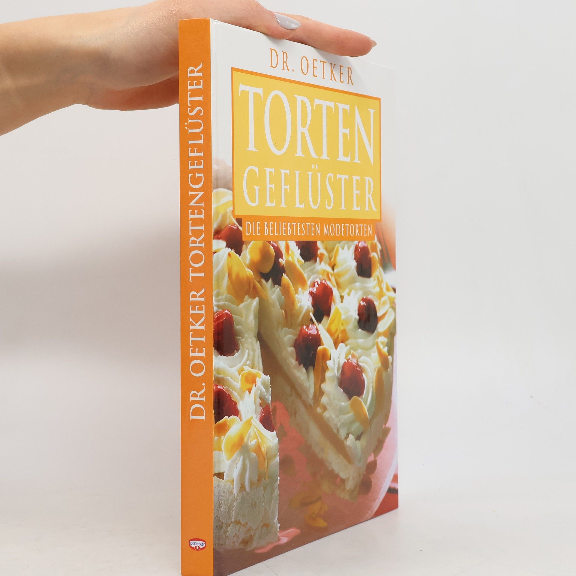AA.VV. Dr. Oetker Tortengeflüster: Die beliebtesten Modetorten