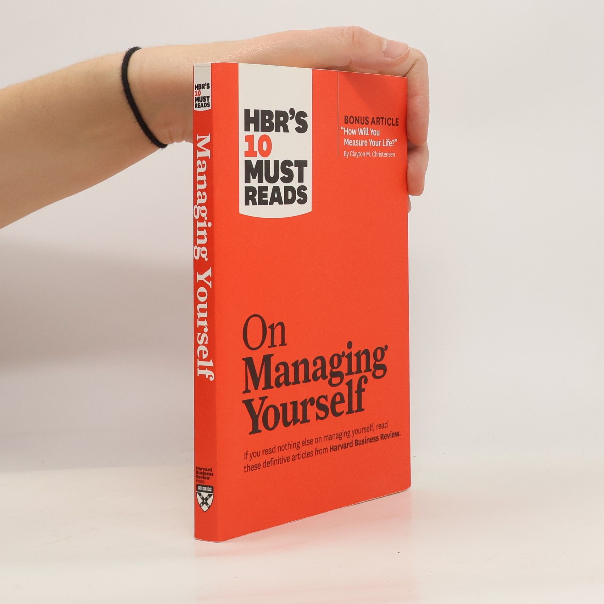 Various authors On managing yourself : HBR'S 10 must reads