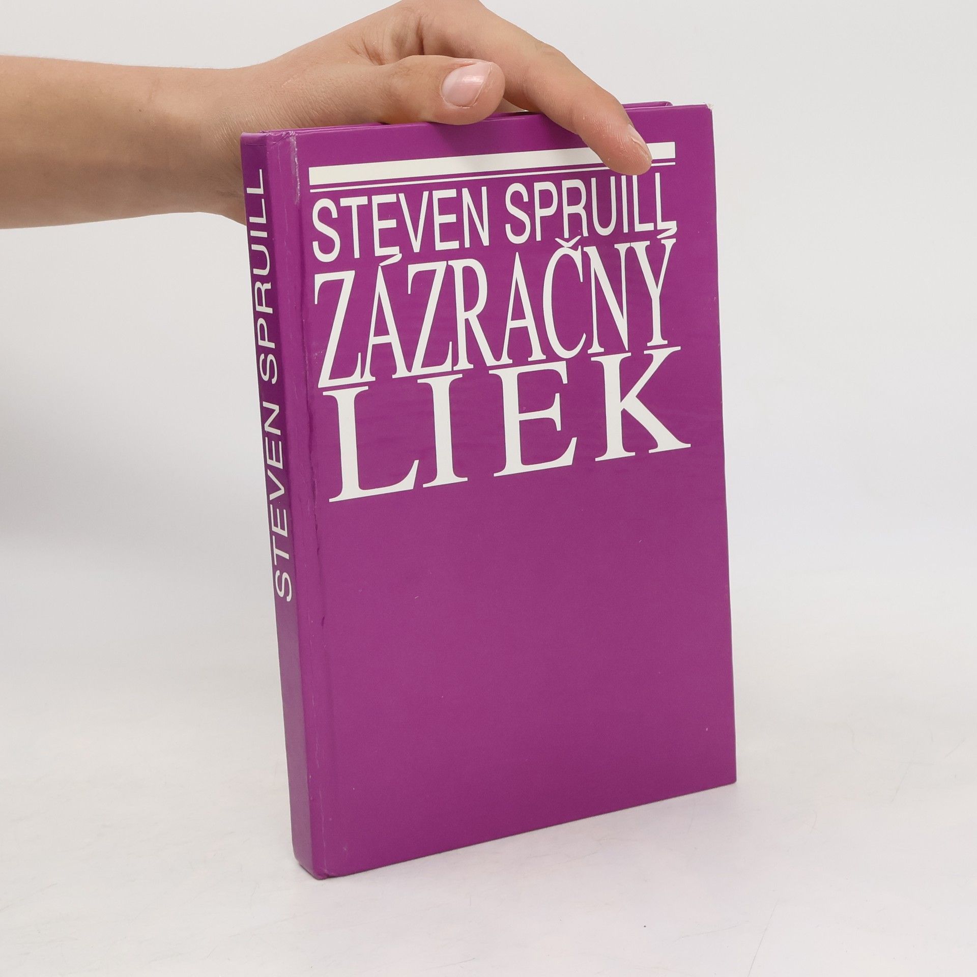 Steven G. Spruill Zázračný liek