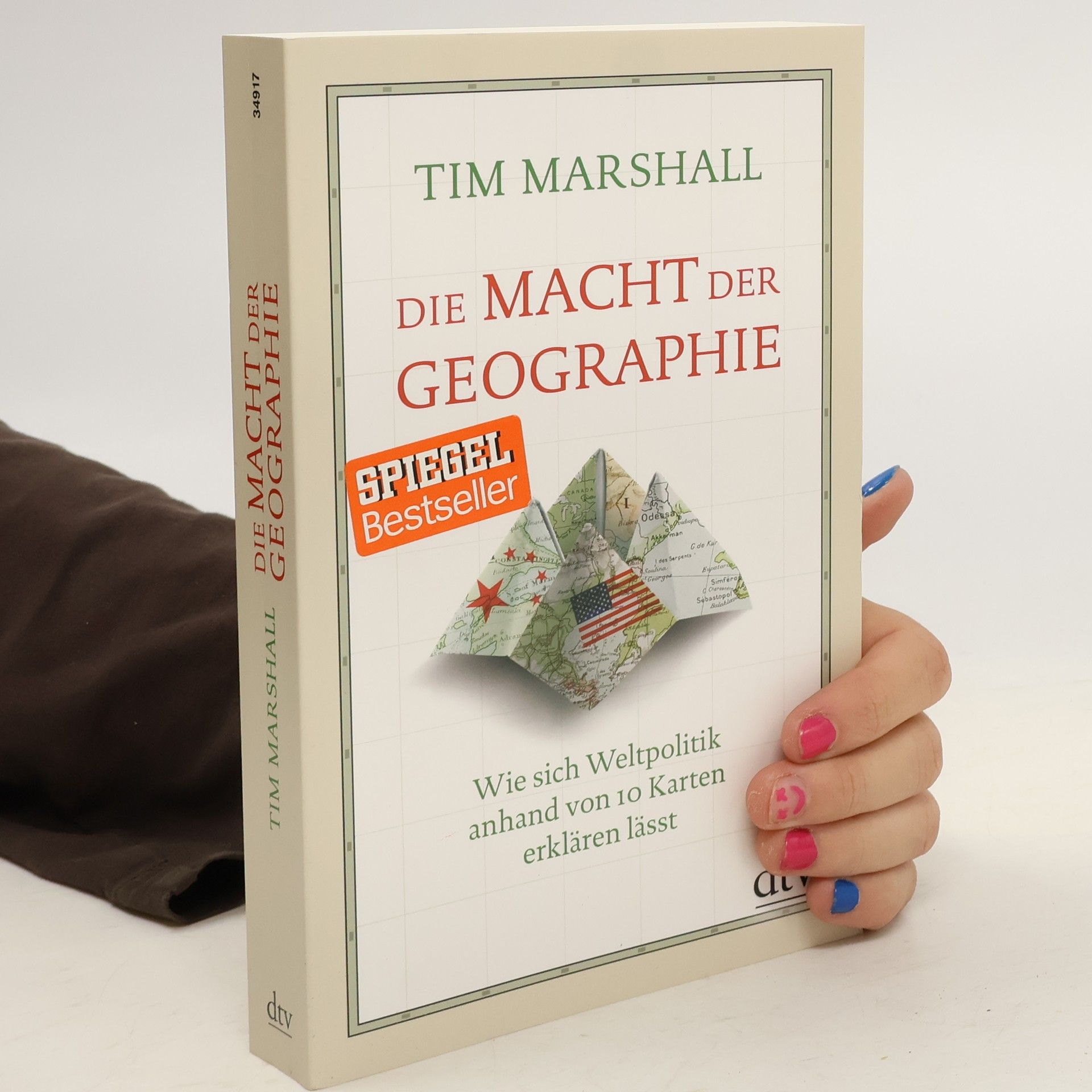 Tim Marshall Die Macht der Geographe. Wie sich Weltpolitik anhand von 10 Karten erklären lässt