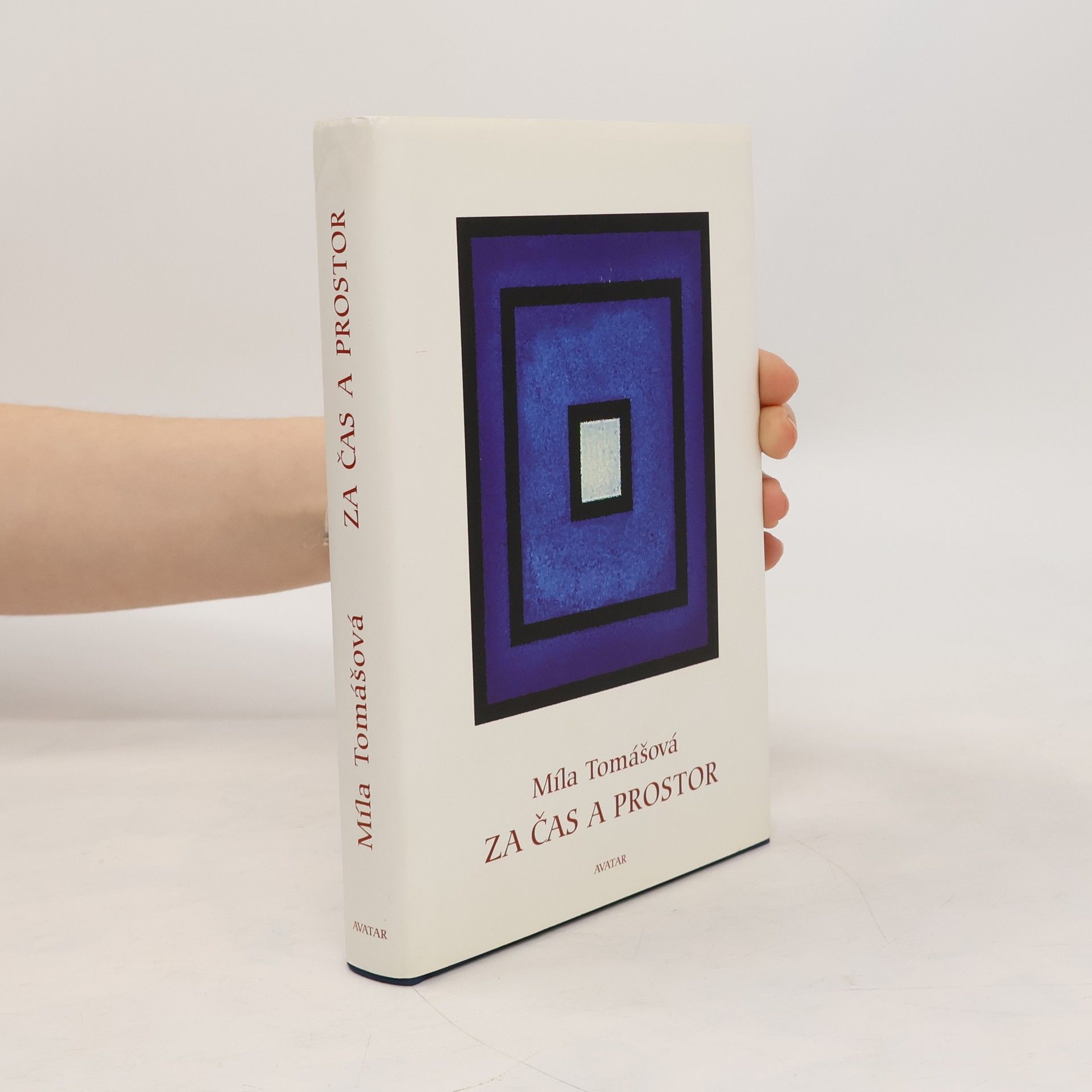 Míla Tomášová Za čas a prostor : eseje a duchovní příběhy