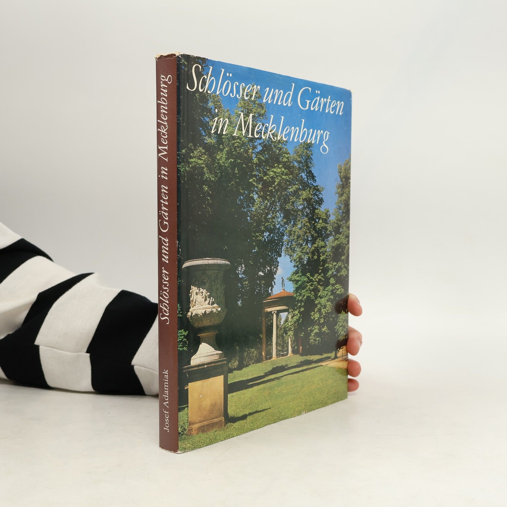 Josef Adamiak Schlösser und Gärten in Mecklenburg