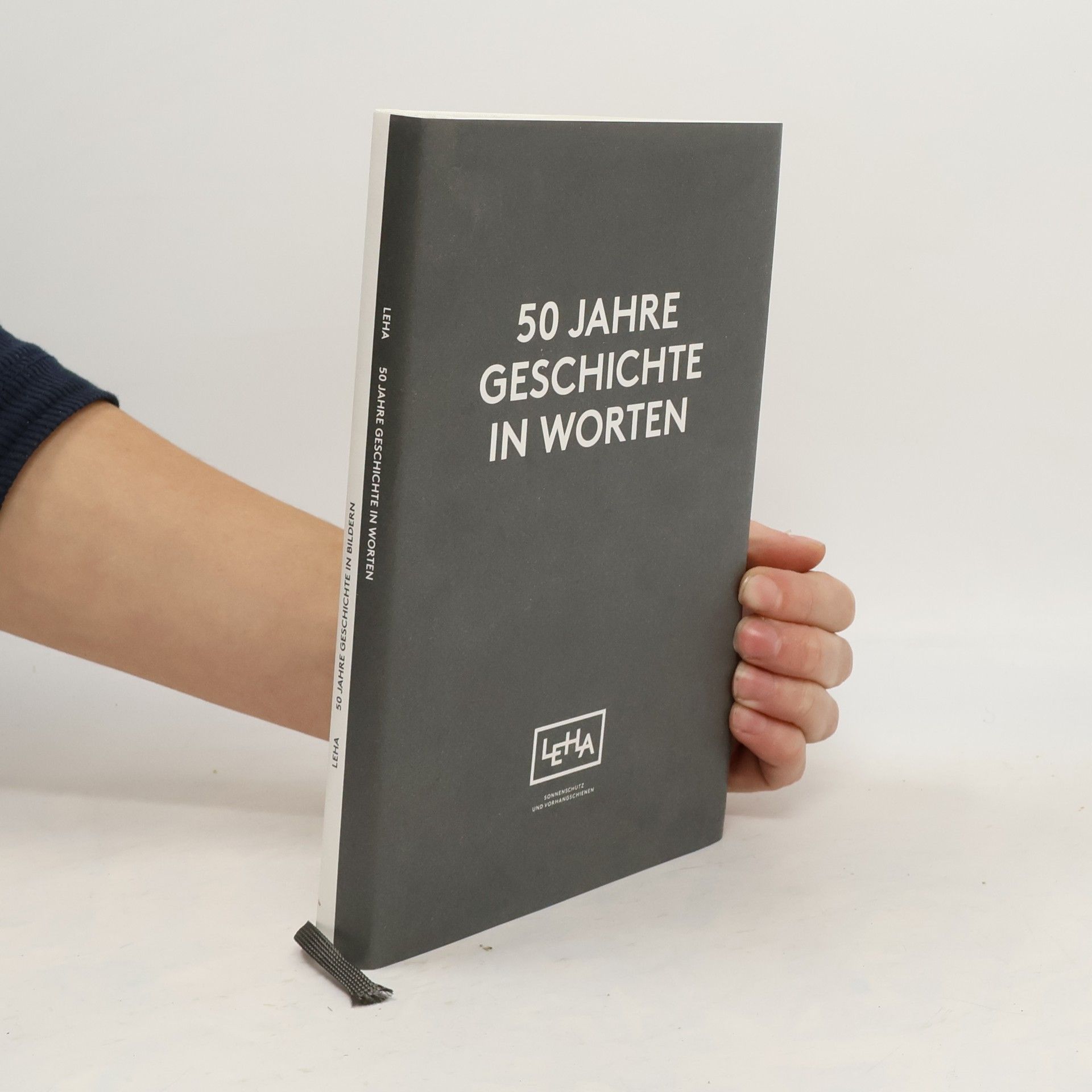 kolektiv 50 Jahre Geschichte in Worten. 50 Jahre Geschichte in Bildern