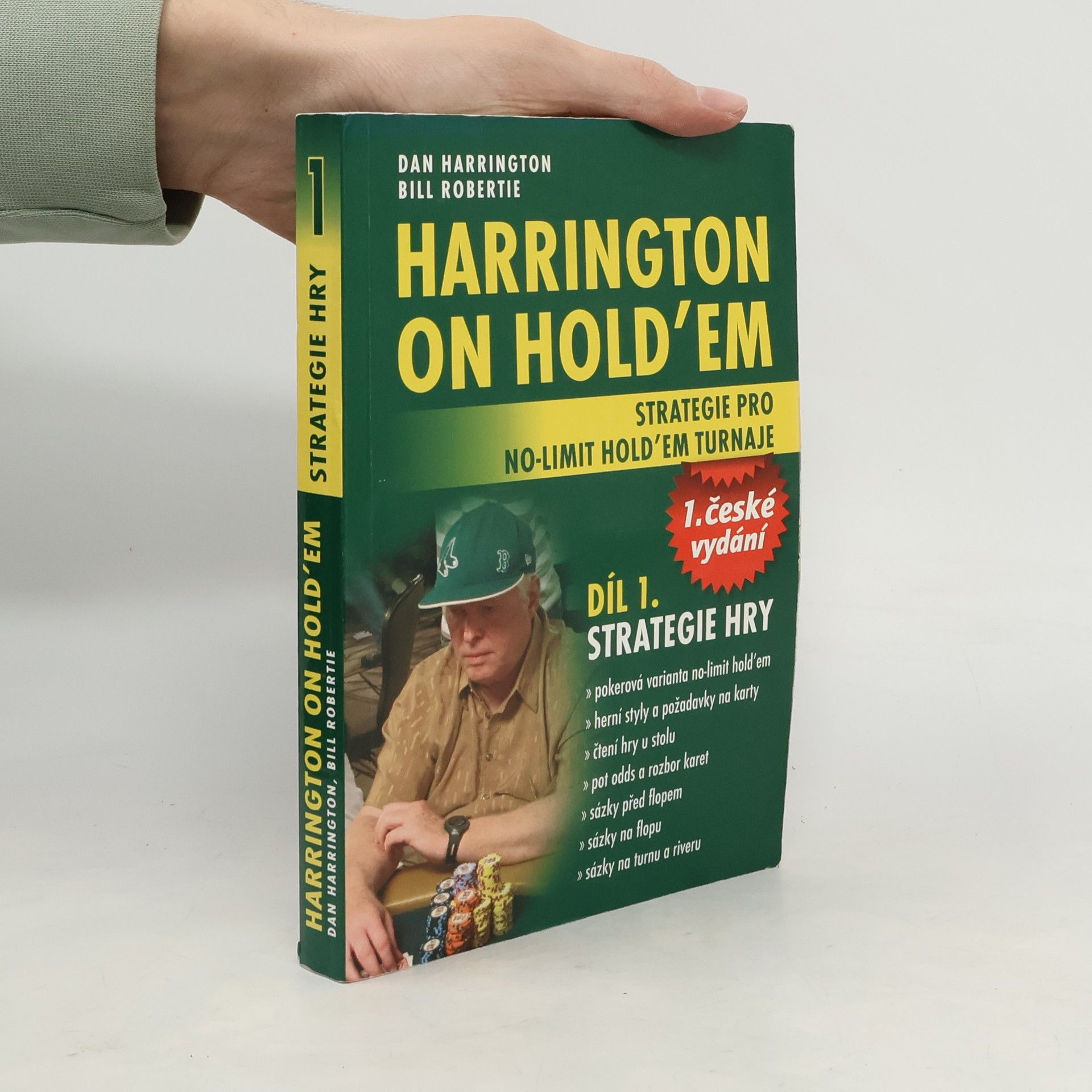 Harrington on hold’em : strategie pro no-limit hold’em turnaje. Díl 1., Strategie hry
