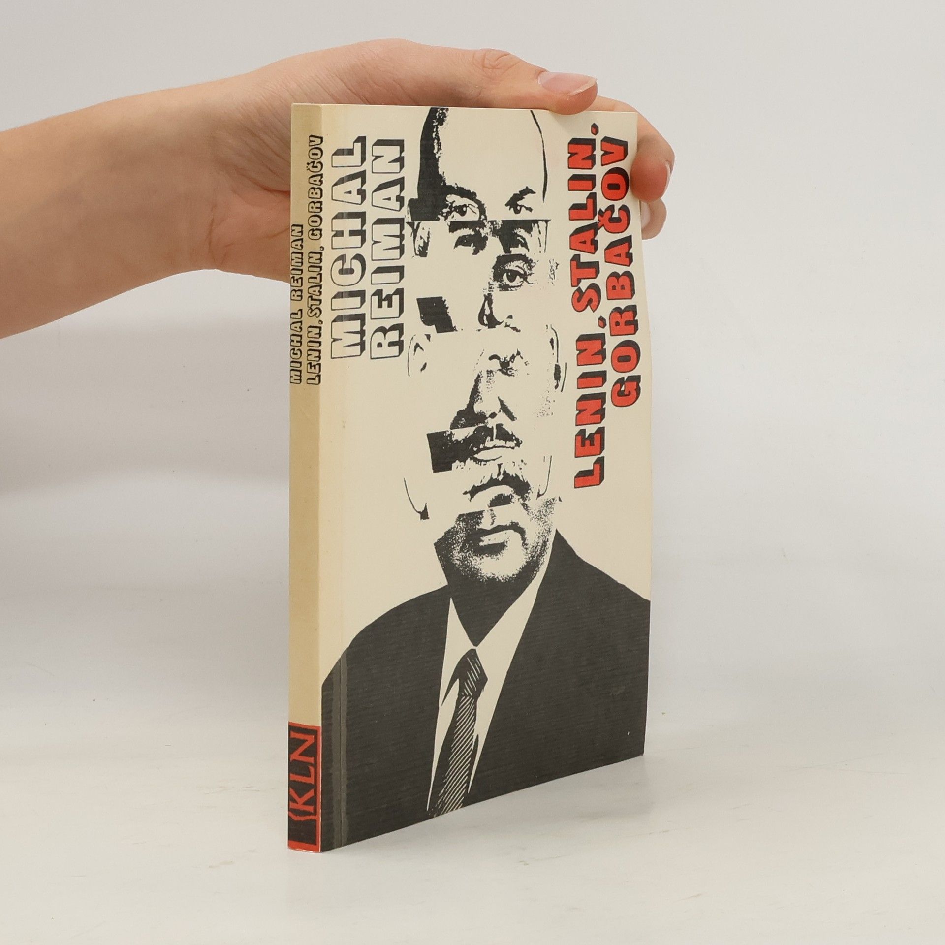 Michal Reiman Lenin, Stalin, Gorbačov. Kontinuita a zlomy v sovětských dějinách