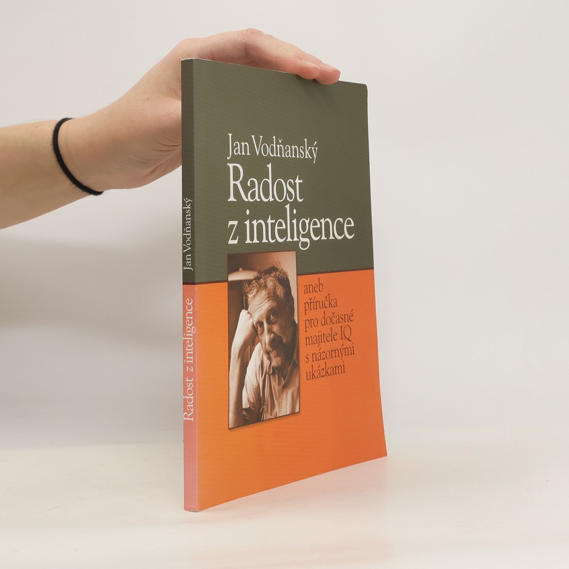 Jan Vodňanský Radost z inteligence aneb příručka pro dočasné majitele IQ s názornými ukázkami