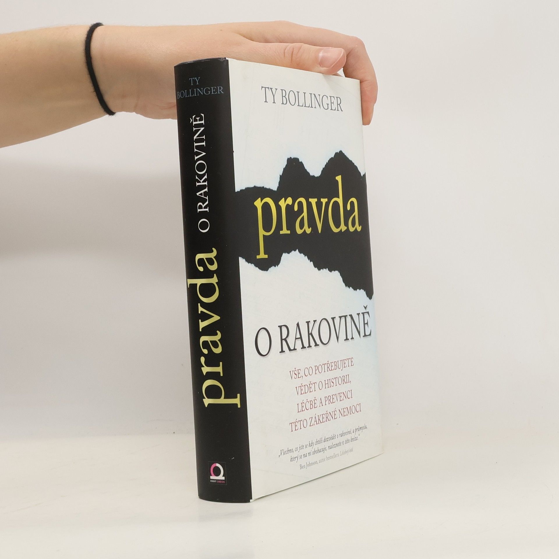 Ty M. Bollinger Pravda o rakovině : vše, co potřebujete vědět o historii, léčbě a prevenci této zákeřné nemoci