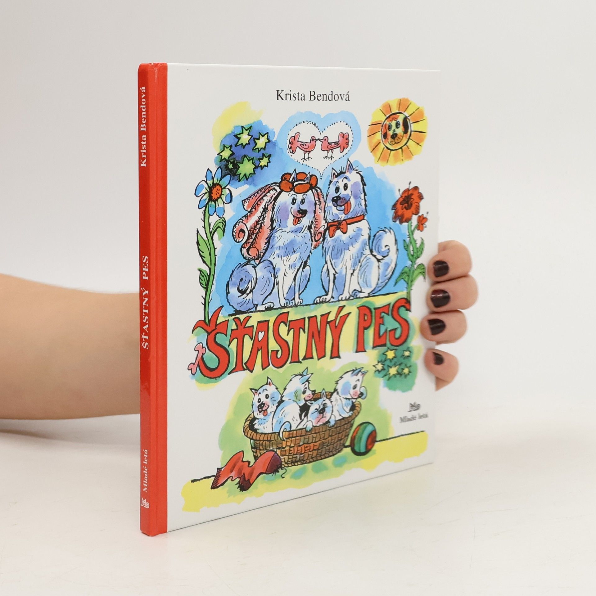 Krista Bendová Šťastný pes
