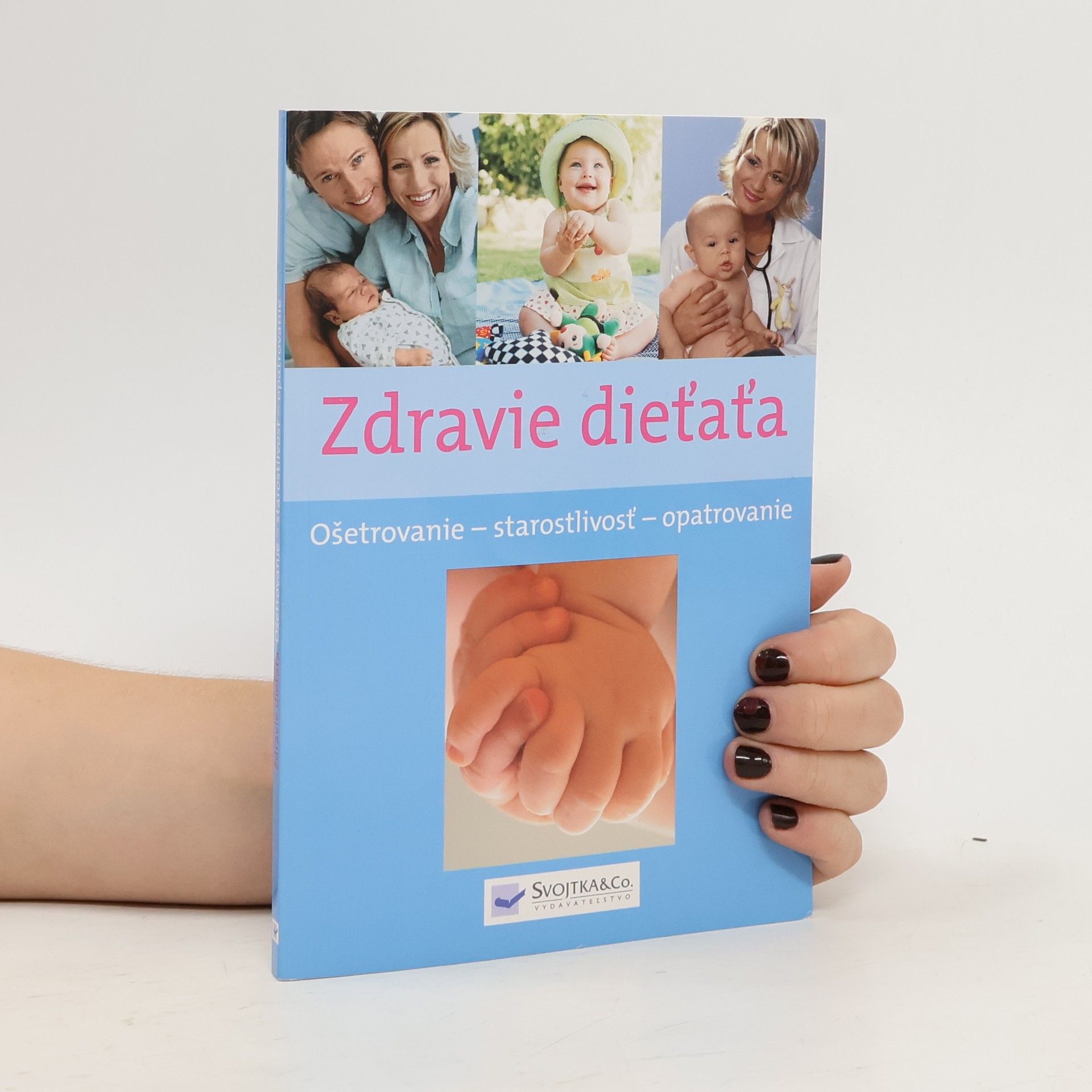 Autorenkollektiv Zdravie dieťaťa