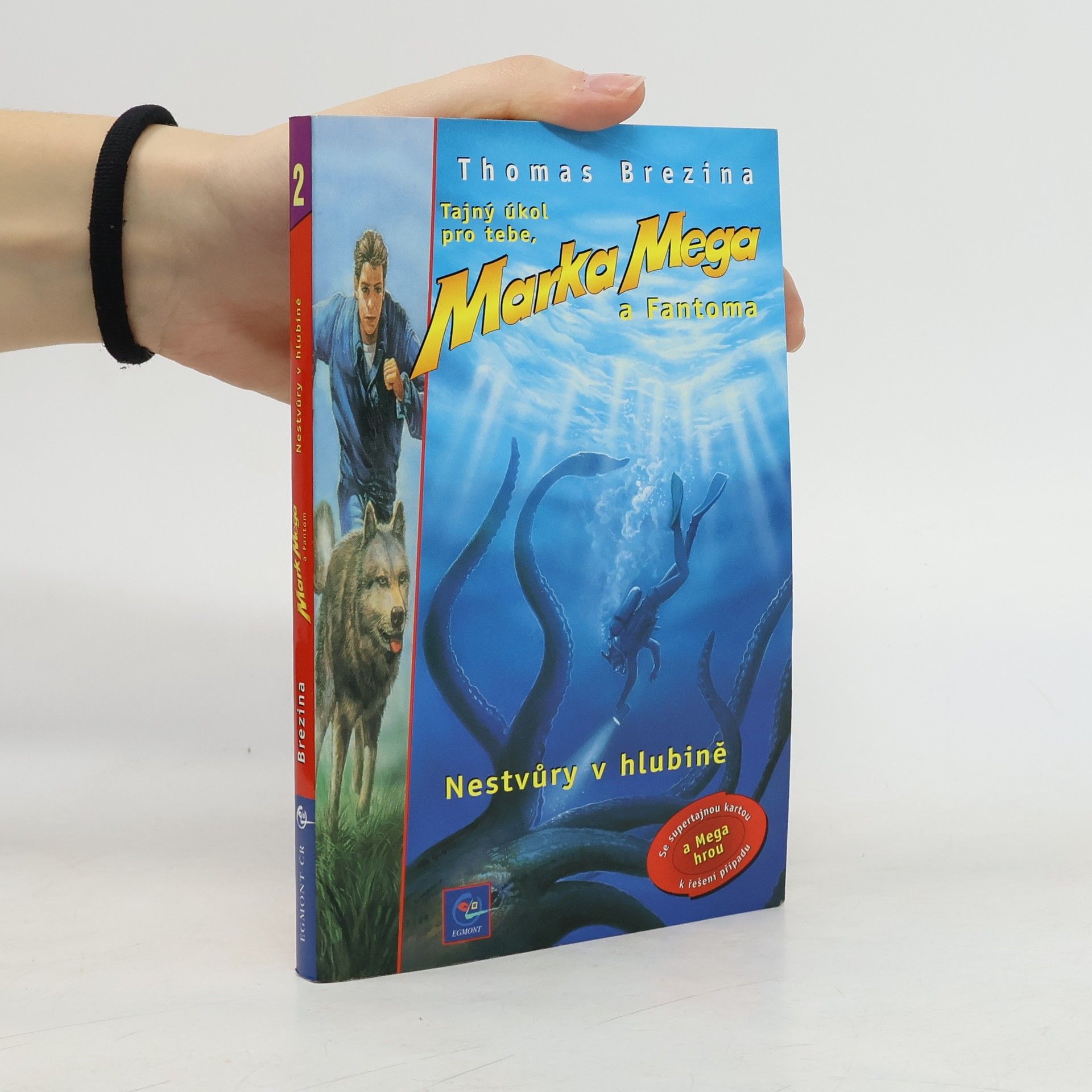Thomas Brezina Tajný úkol pro tebe, Marka Mega a Fantoma. Nestvůry v hlubině