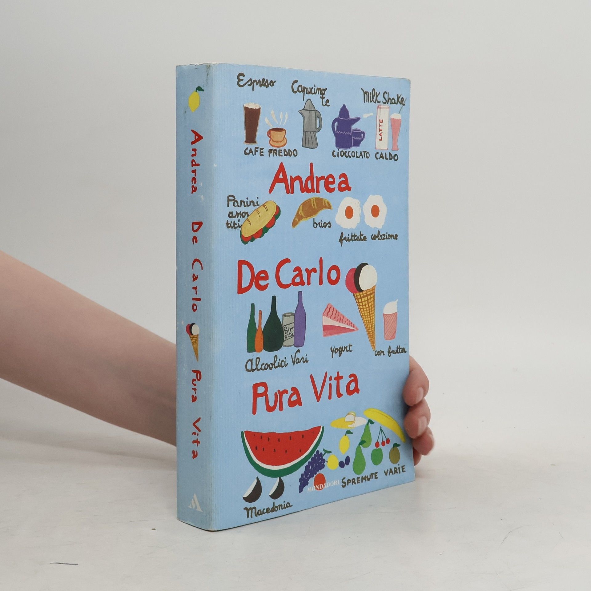 Andrea De Carlo Pura vita