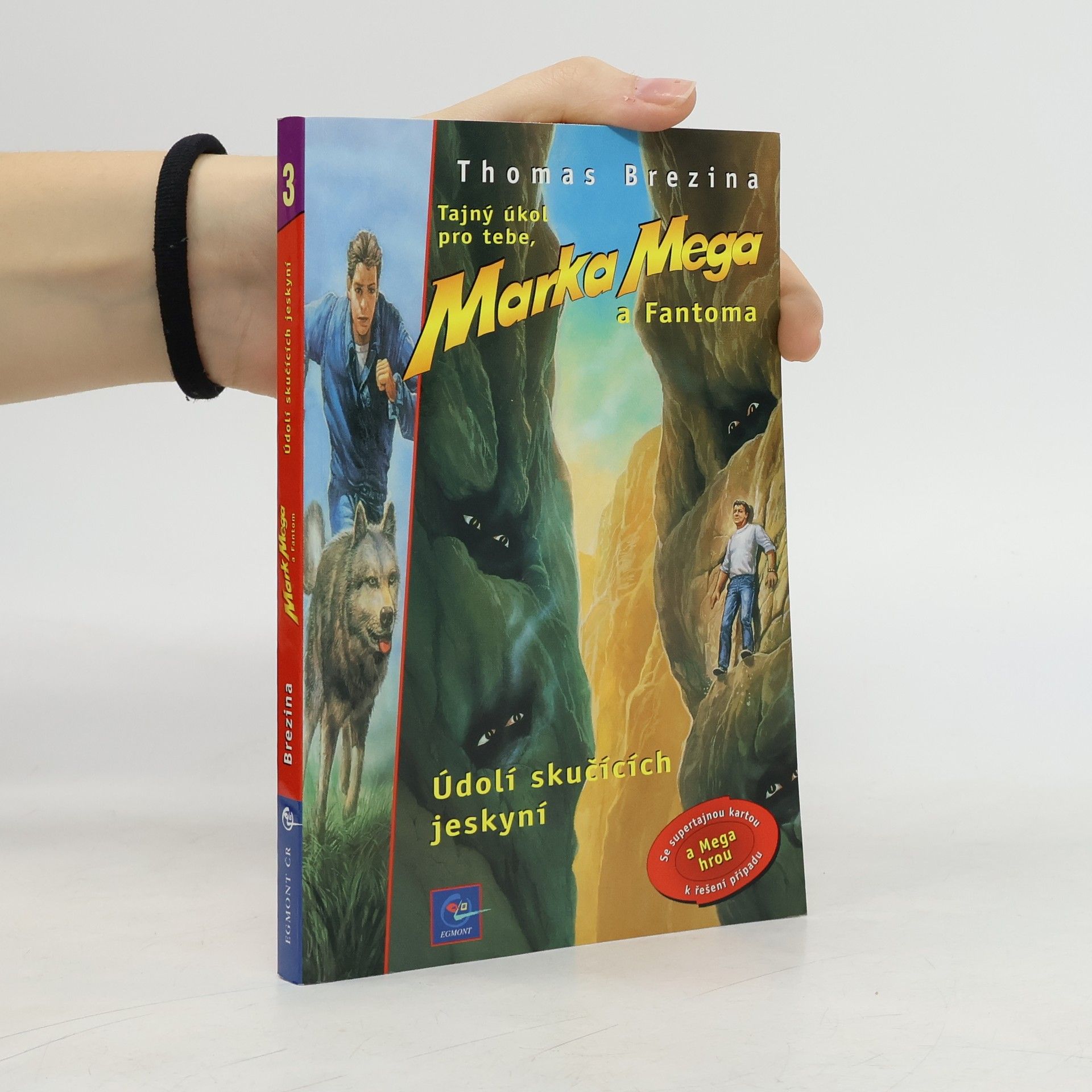 Údolí skučících jeskyní, Tajný úkol pro tebe, Marka Mega a Fantoma.