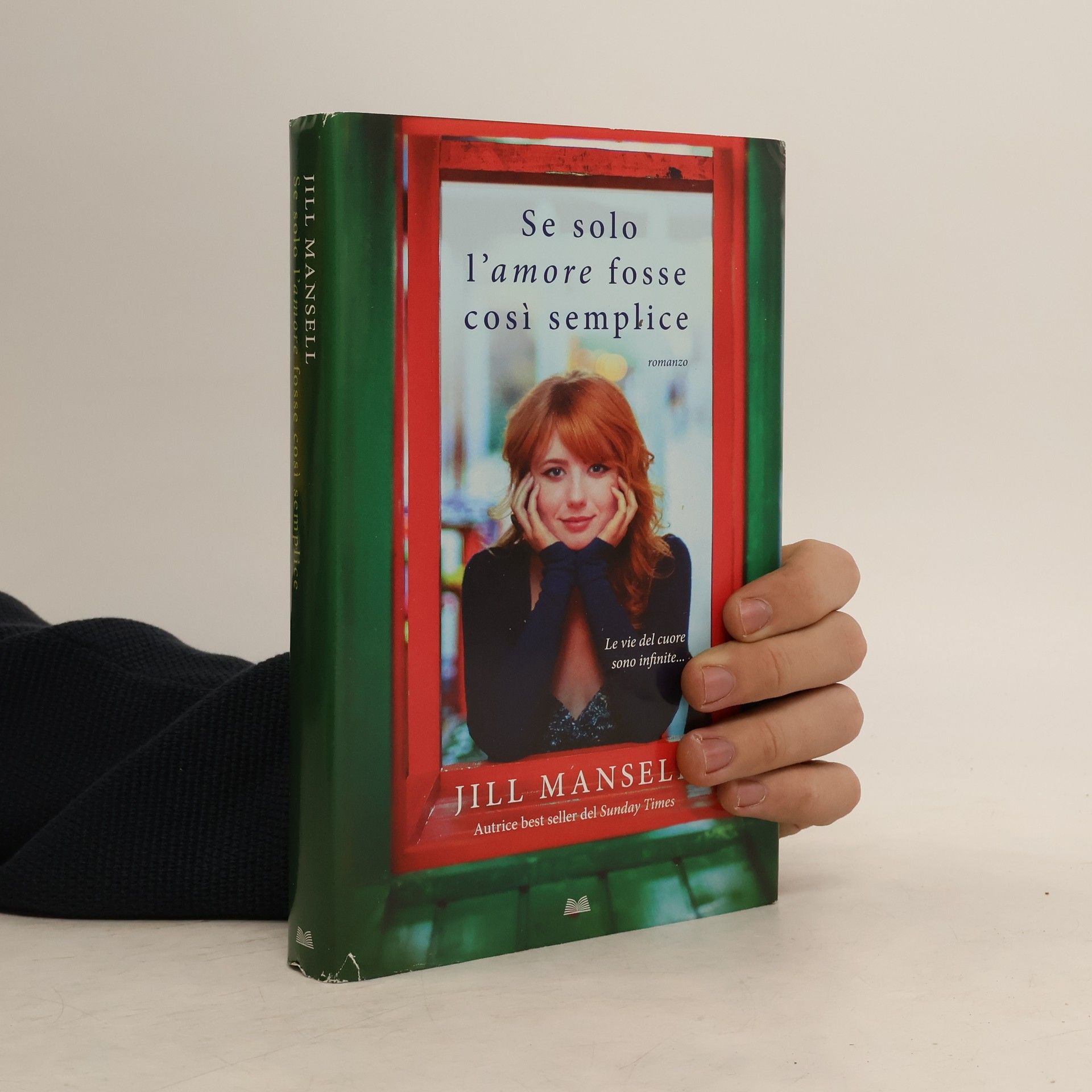 Jill Mansell Se solo l'amore fosse così semplice