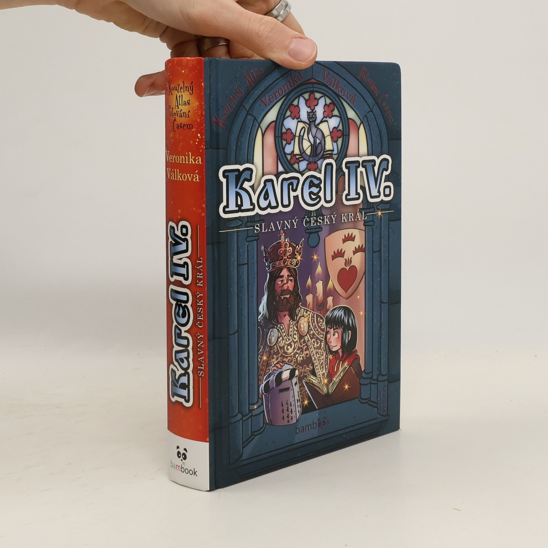 Veronika Válková Karel IV. - Slavný český král