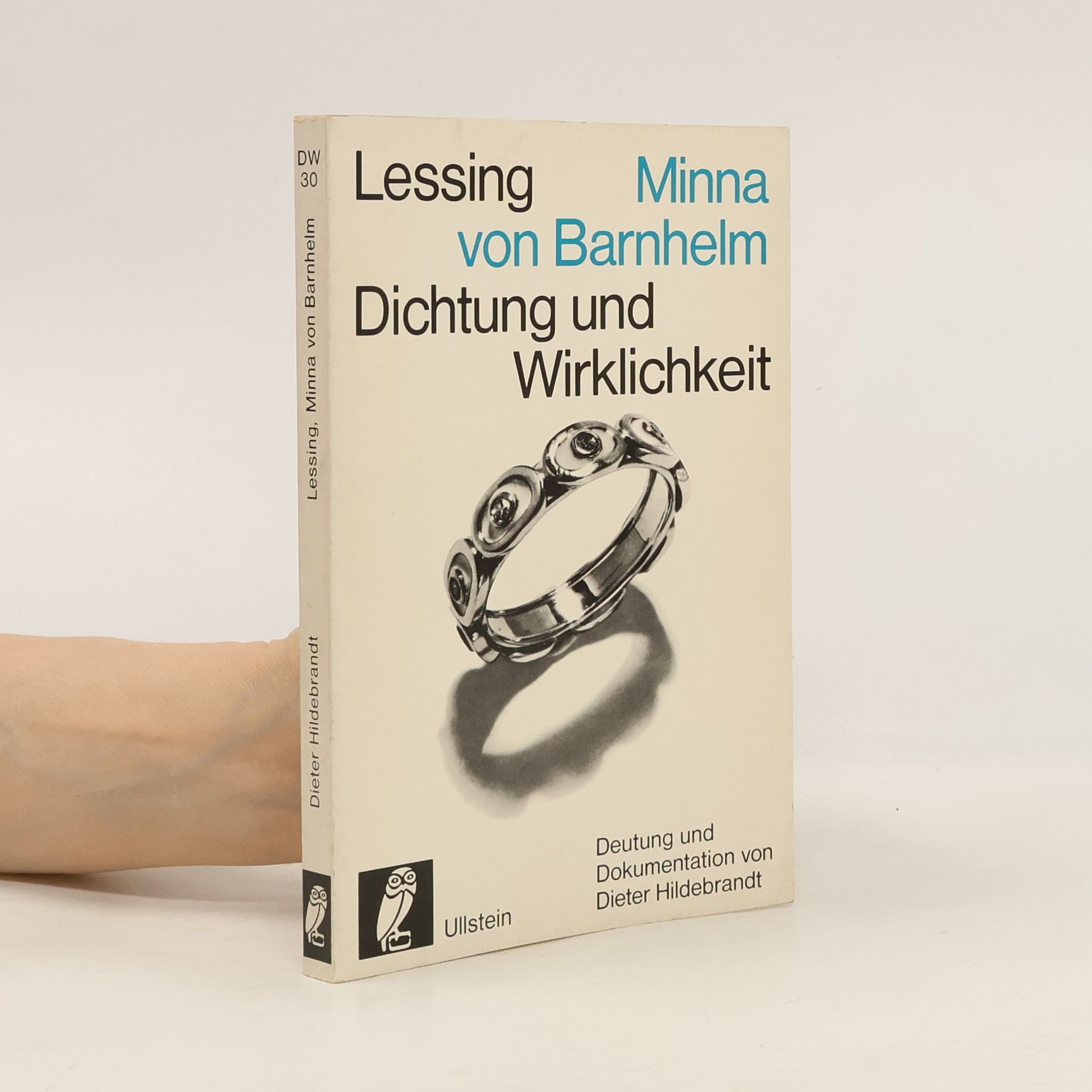 Dieter Hildebrandt Lessing Minna von Barnhelm: Dichtung und Wirklichkeit