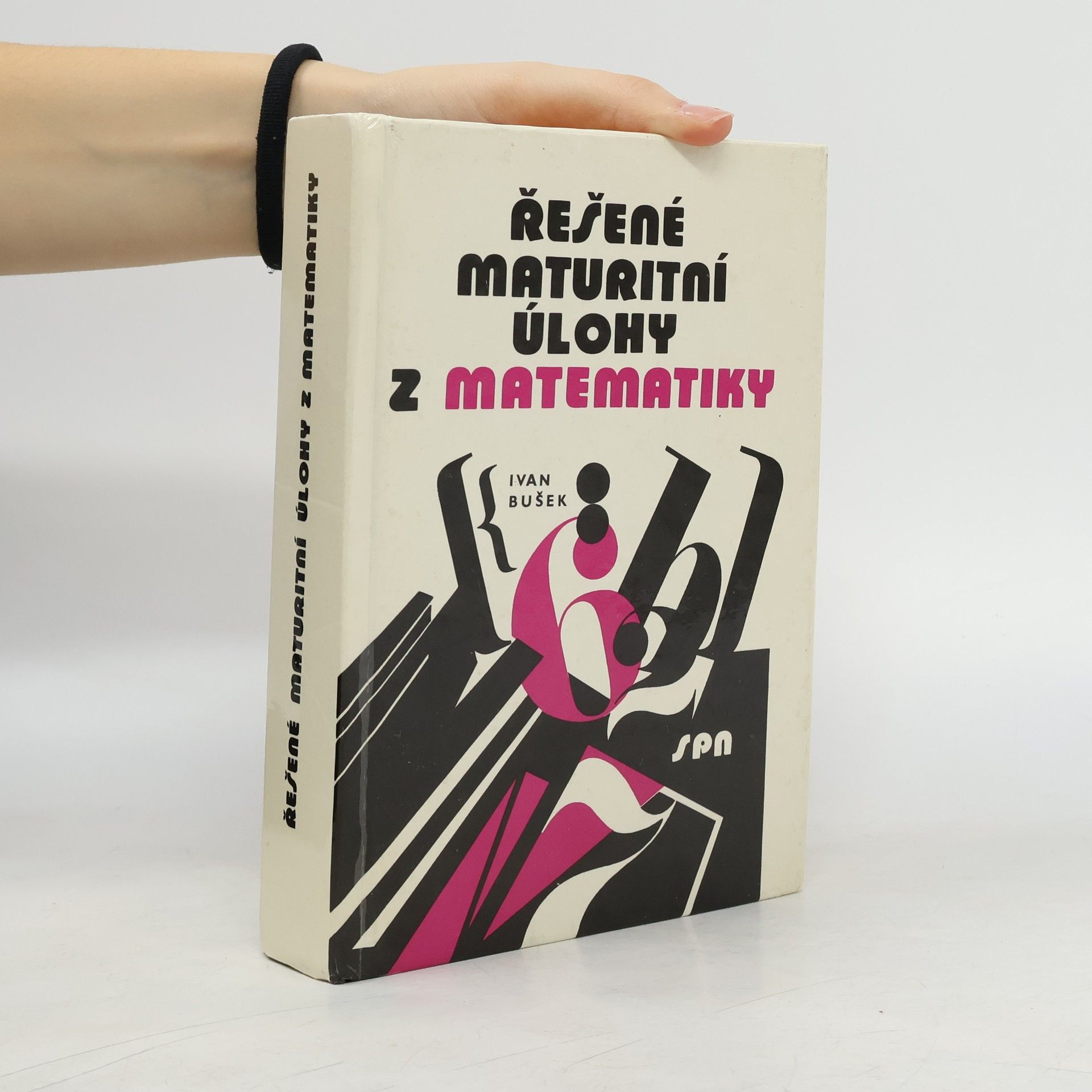 Ivan Bušek Řešené maturitní úlohy z matematiky