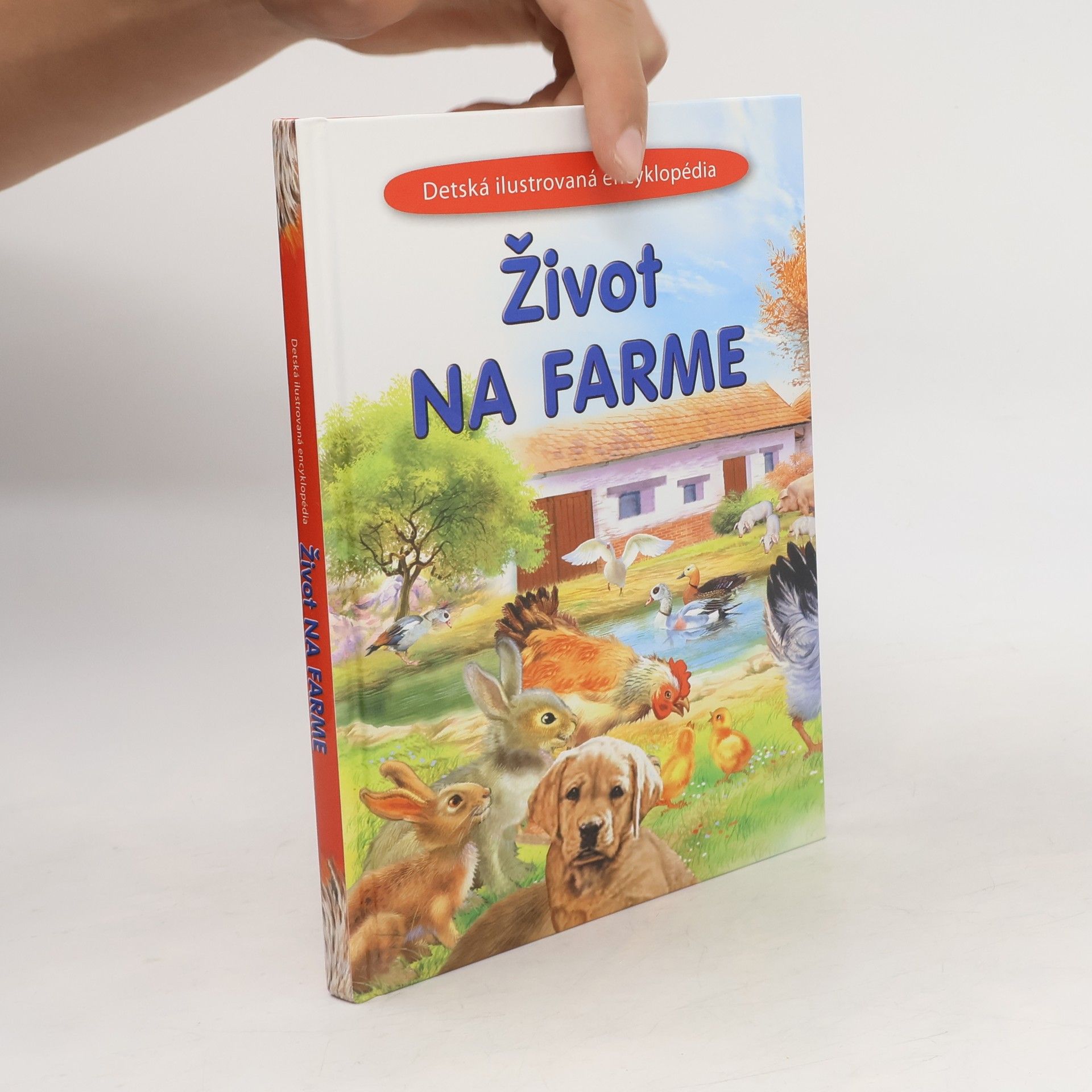 Život na farme: ilustrovaná encyklopédia