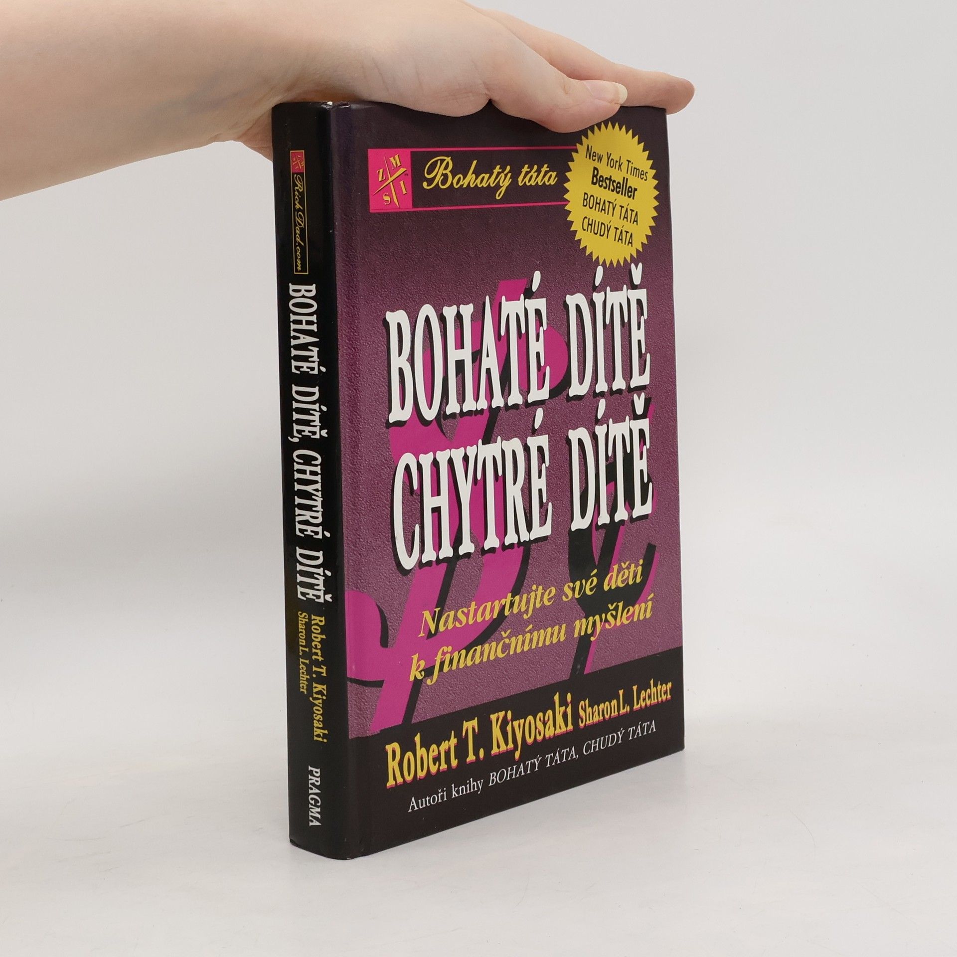 Robert Kiyosaki Bohaté dítě, chytré dítě