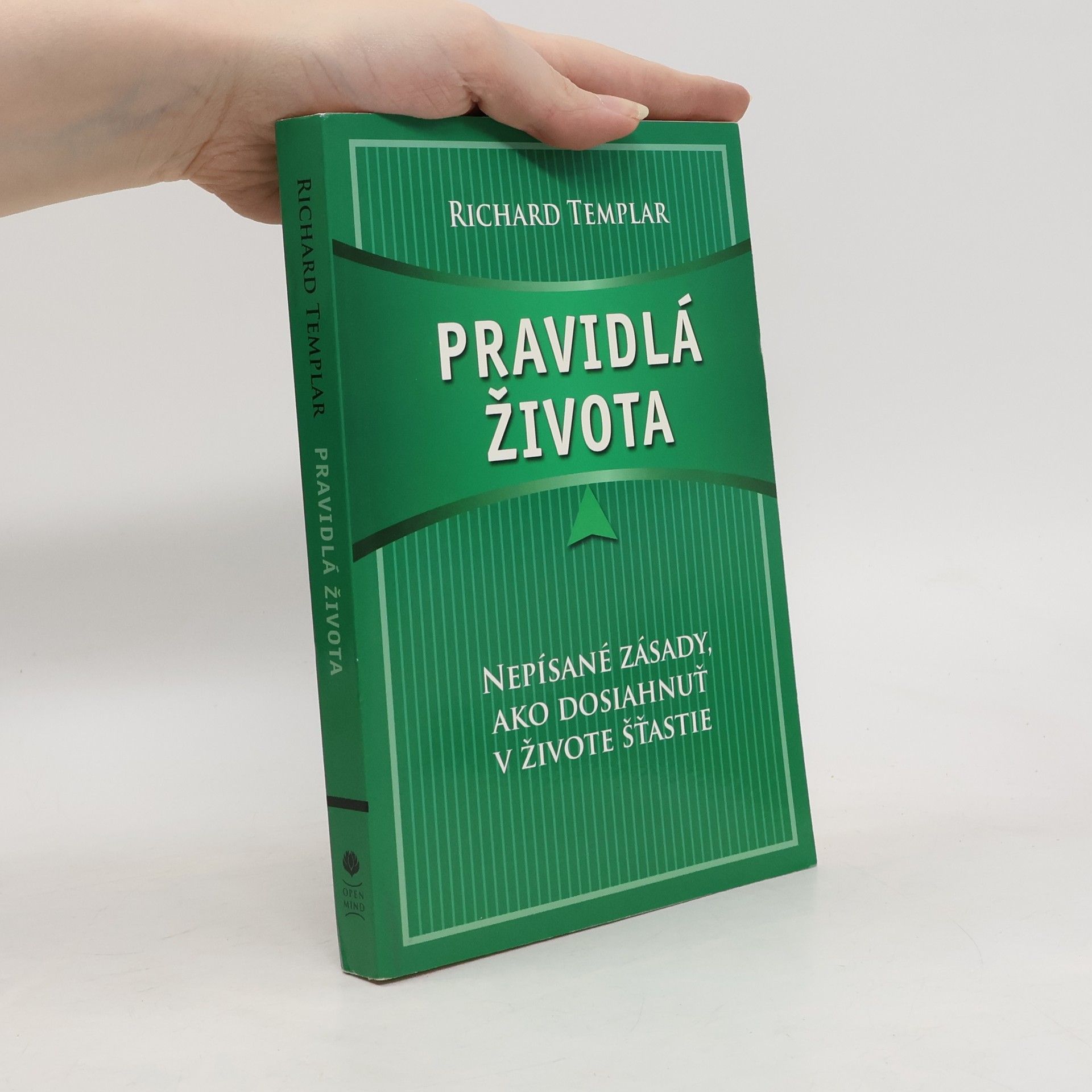 Richard Templar Pravidlá života: Nepísané zásady, ako dosiahnuť v živote štastie