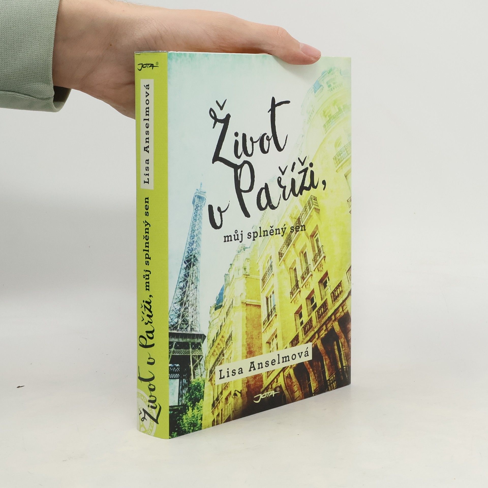 Lisa Anselmo Život v Paříži, můj splněný sen