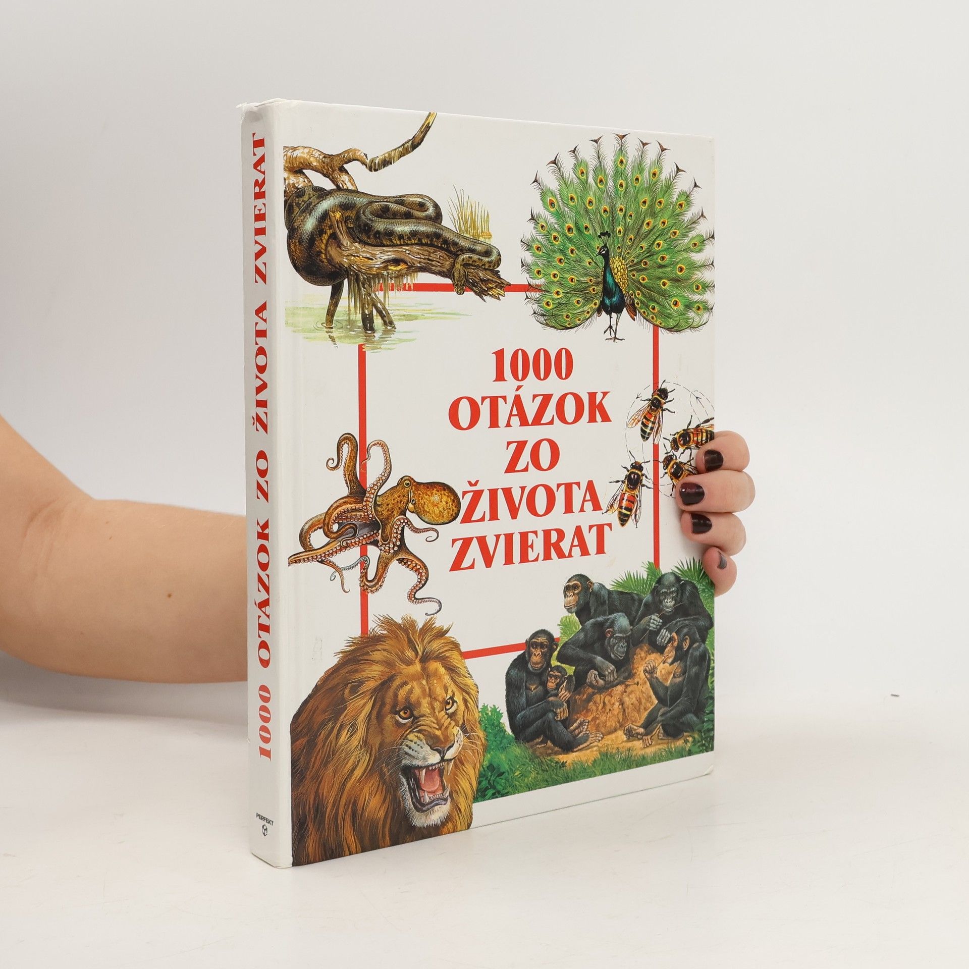 Collectif d'auteurs 1000 otázok zo života zvierat