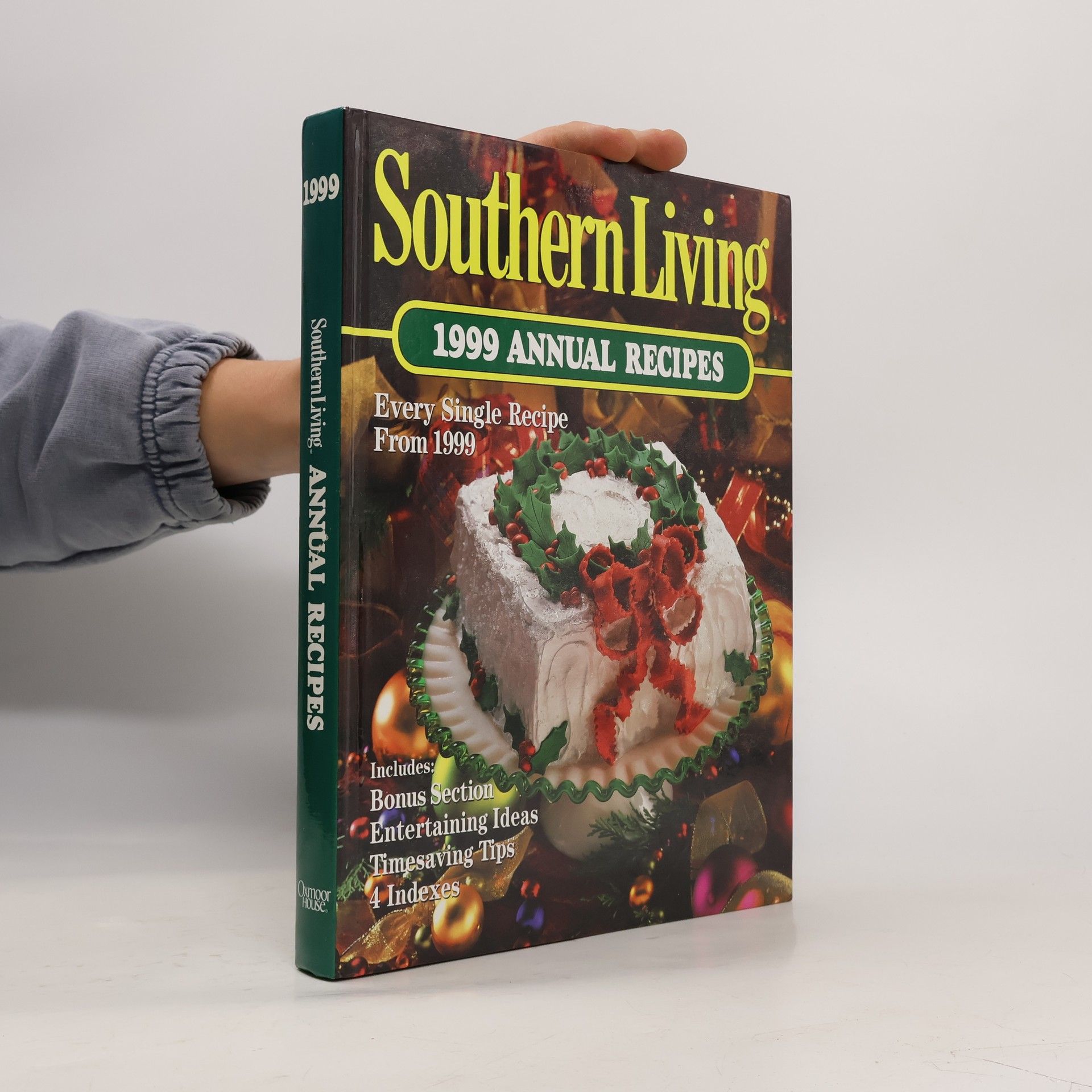Southern Living Inc. Southern Living 1999 Annual Recipes