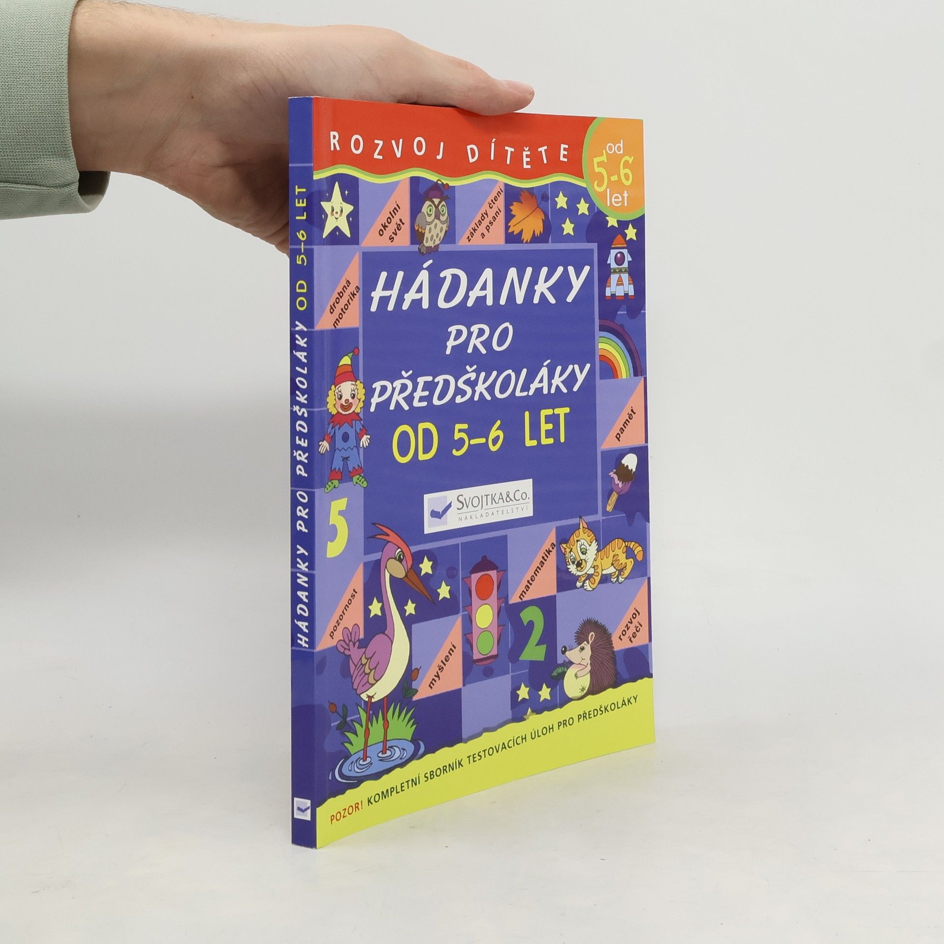 Various authors Rozvoj dítěte: Hádanky pro předškoláky od 5 - 6 let