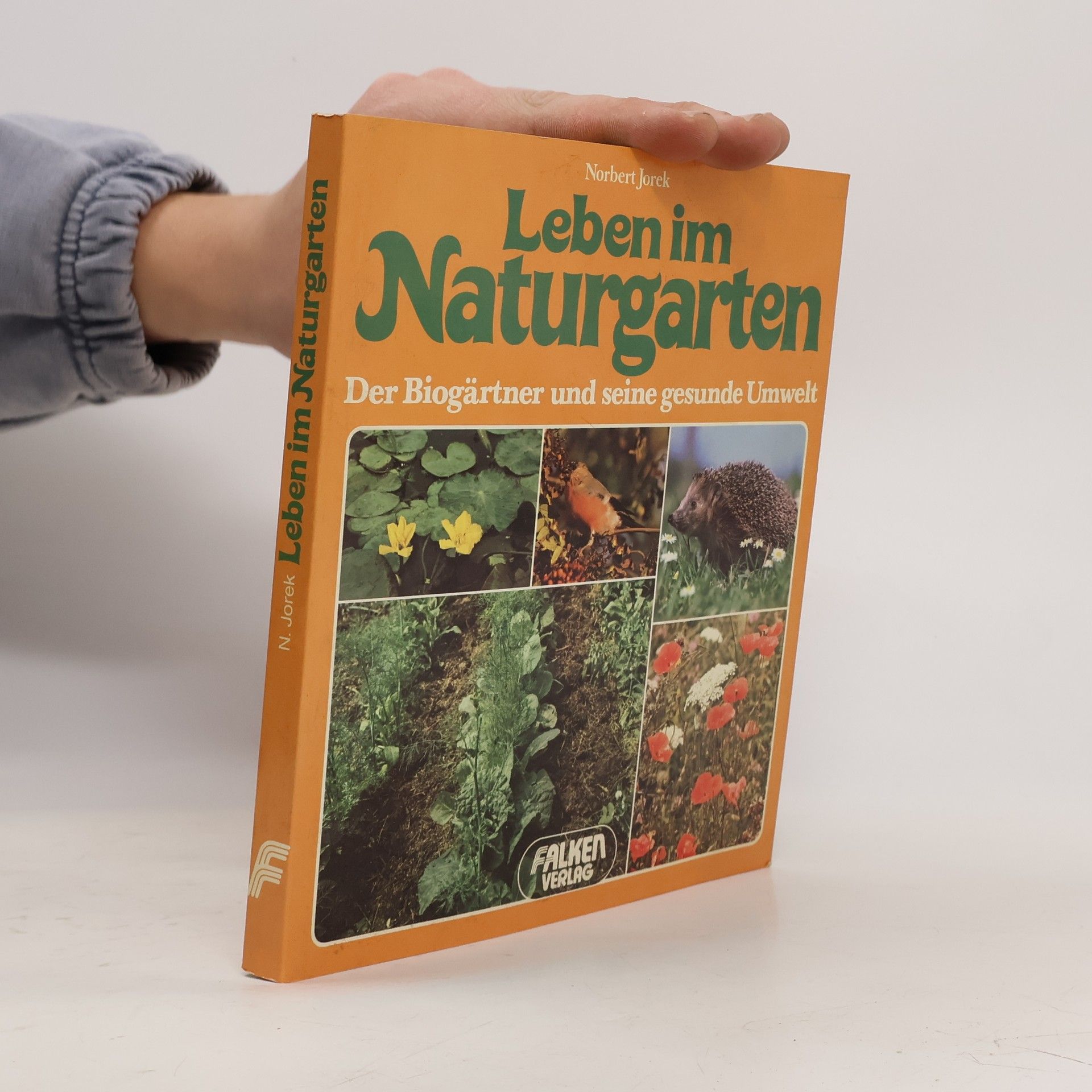 Norbert Jorek Leben im Naturgarten