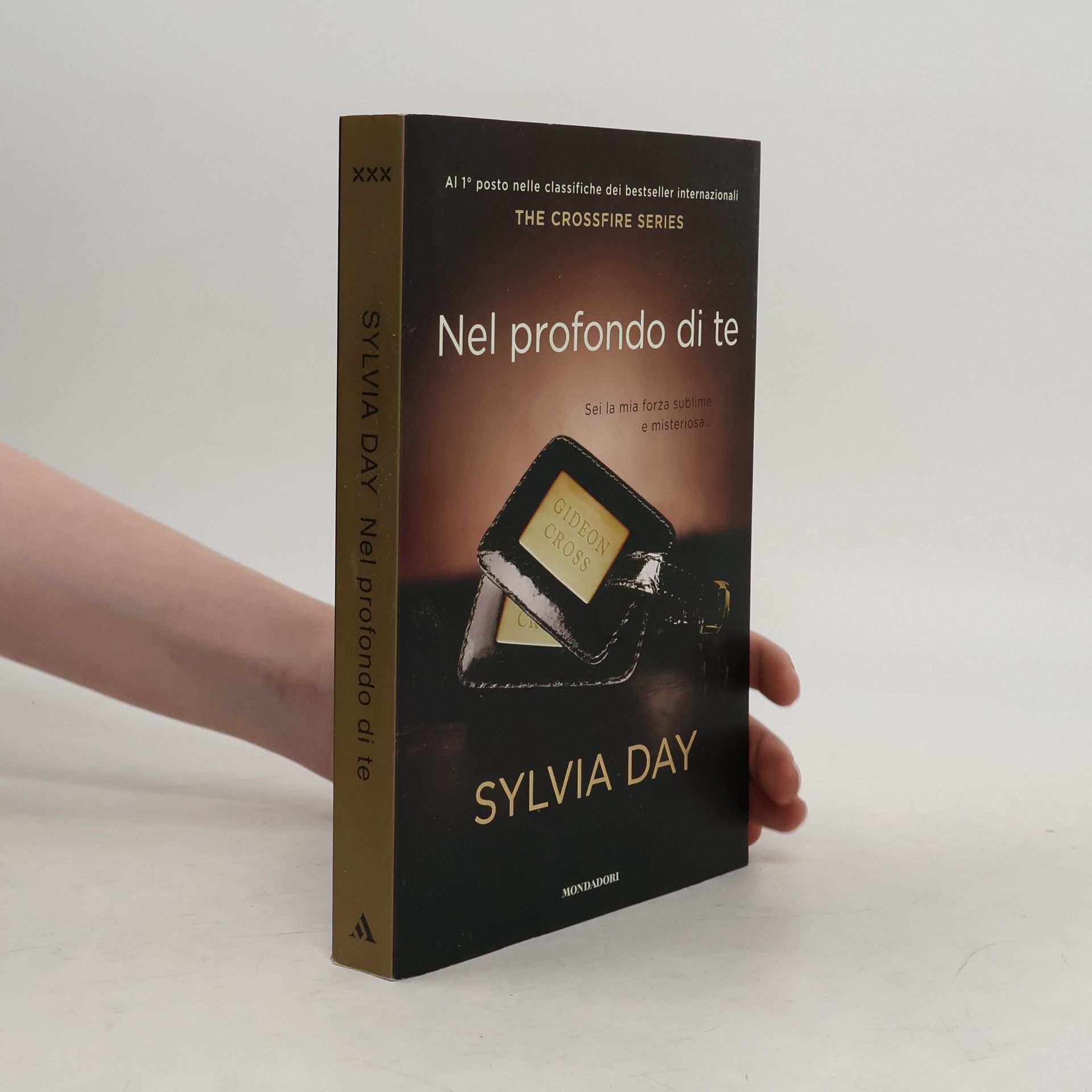 Sylvia Day The Crossfire Series: Nel profondo di te