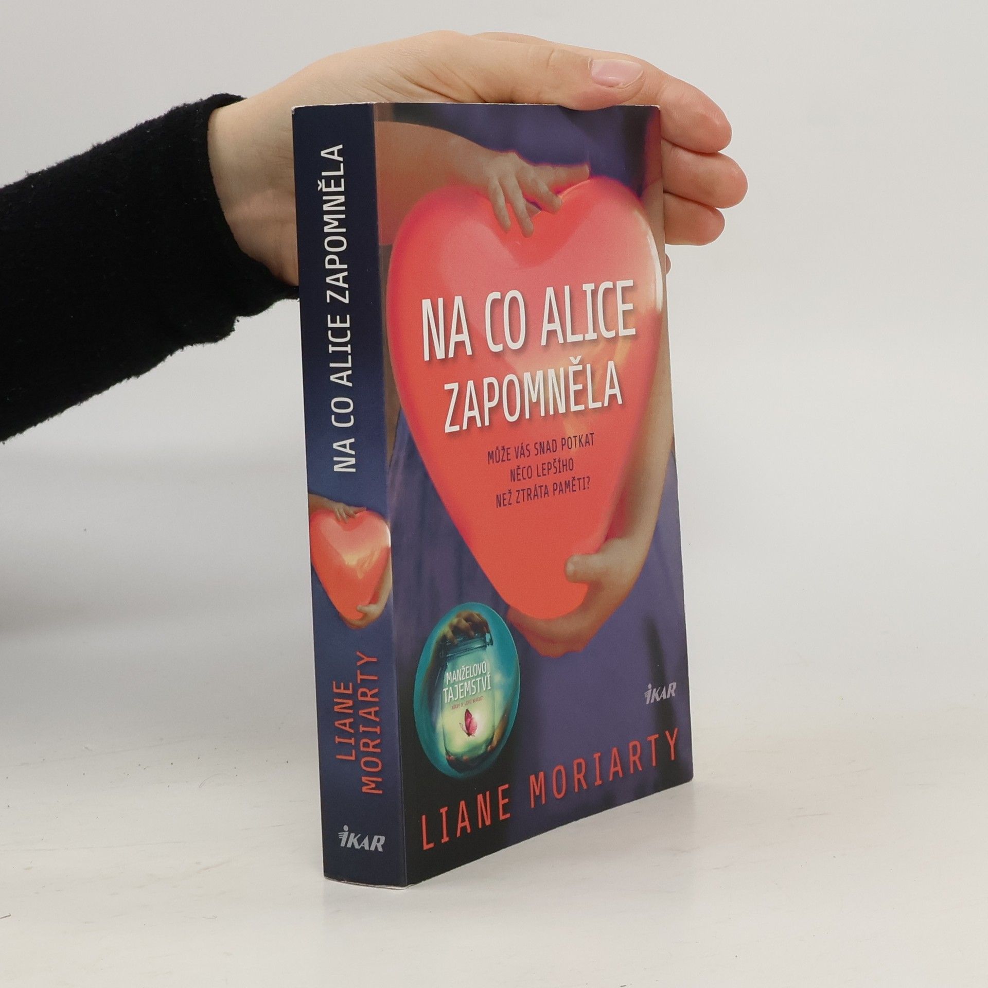 Liane Moriarty Na co Alice zapomněla