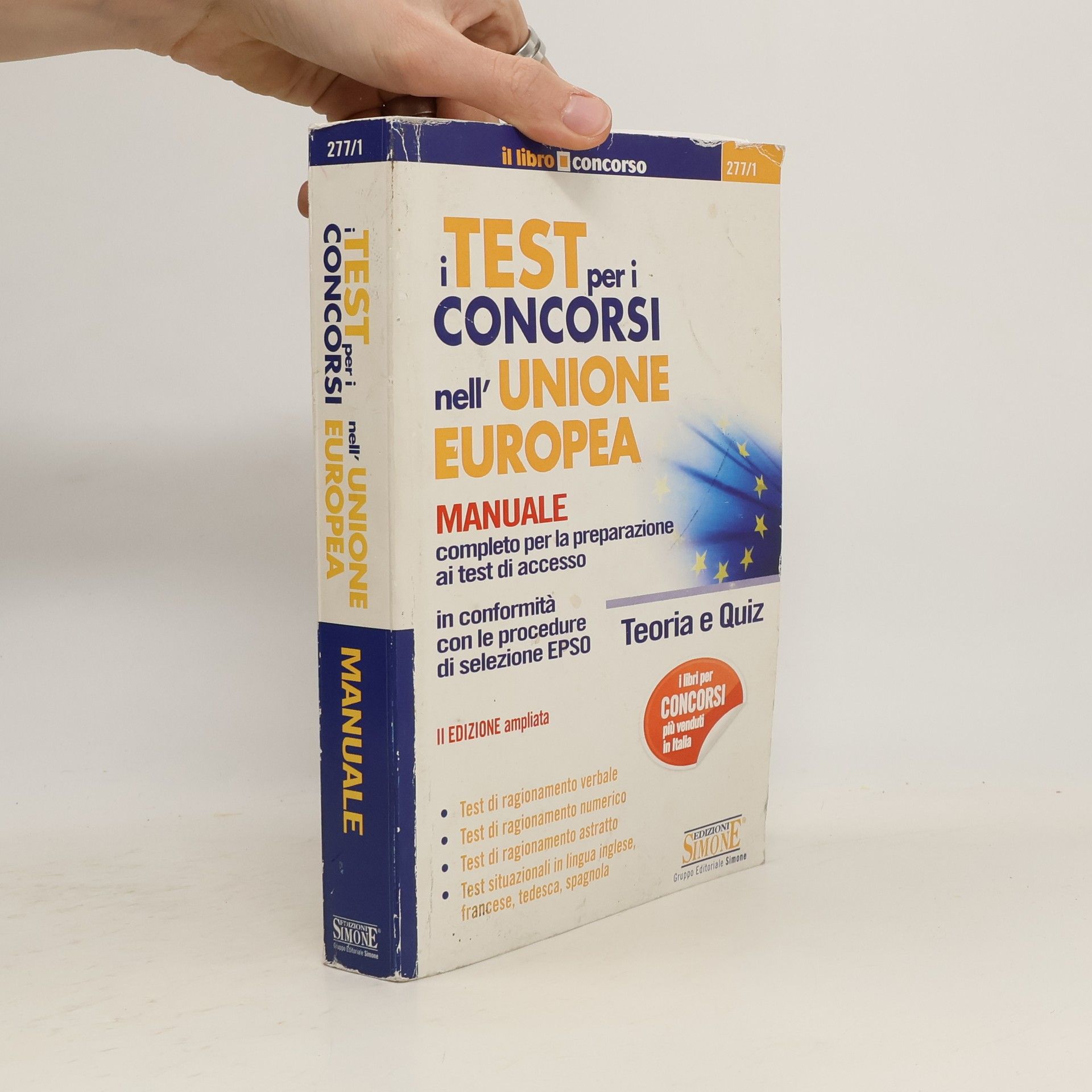 Collectif d'auteurs I test per i concorsi nell'Unione europea. Manuale completo per la preparazione ai test di accesso. Teoria e quiz